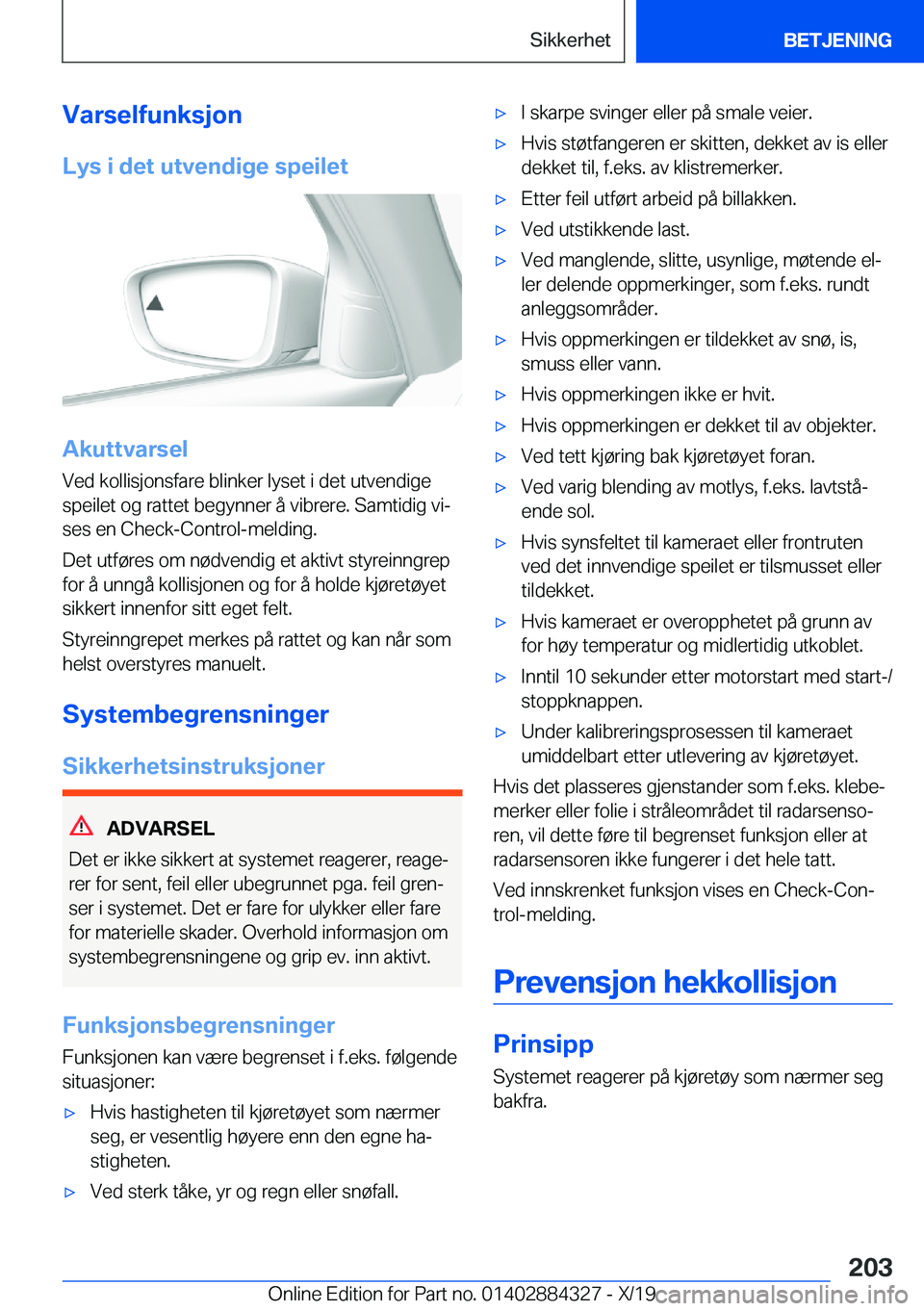 BMW 8 SERIES GRAN COUPE 2020  InstruksjonsbØker (in Norwegian) �V�a�r�s�e�l�f�u�n�k�s�j�o�n
�L�y�s��i��d�e�t��u�t�v�e�n�d�i�g�e��s�p�e�i�l�e�t
�A�k�u�t�t�v�a�r�s�e�l
�V�e�d��k�o�l�l�i�s�j�o�n�s�f�a�r�e��b�l�i�n�k�e�r��l�y�s�e�t��i��d�e�t��u�t�v�e�n�d�i�