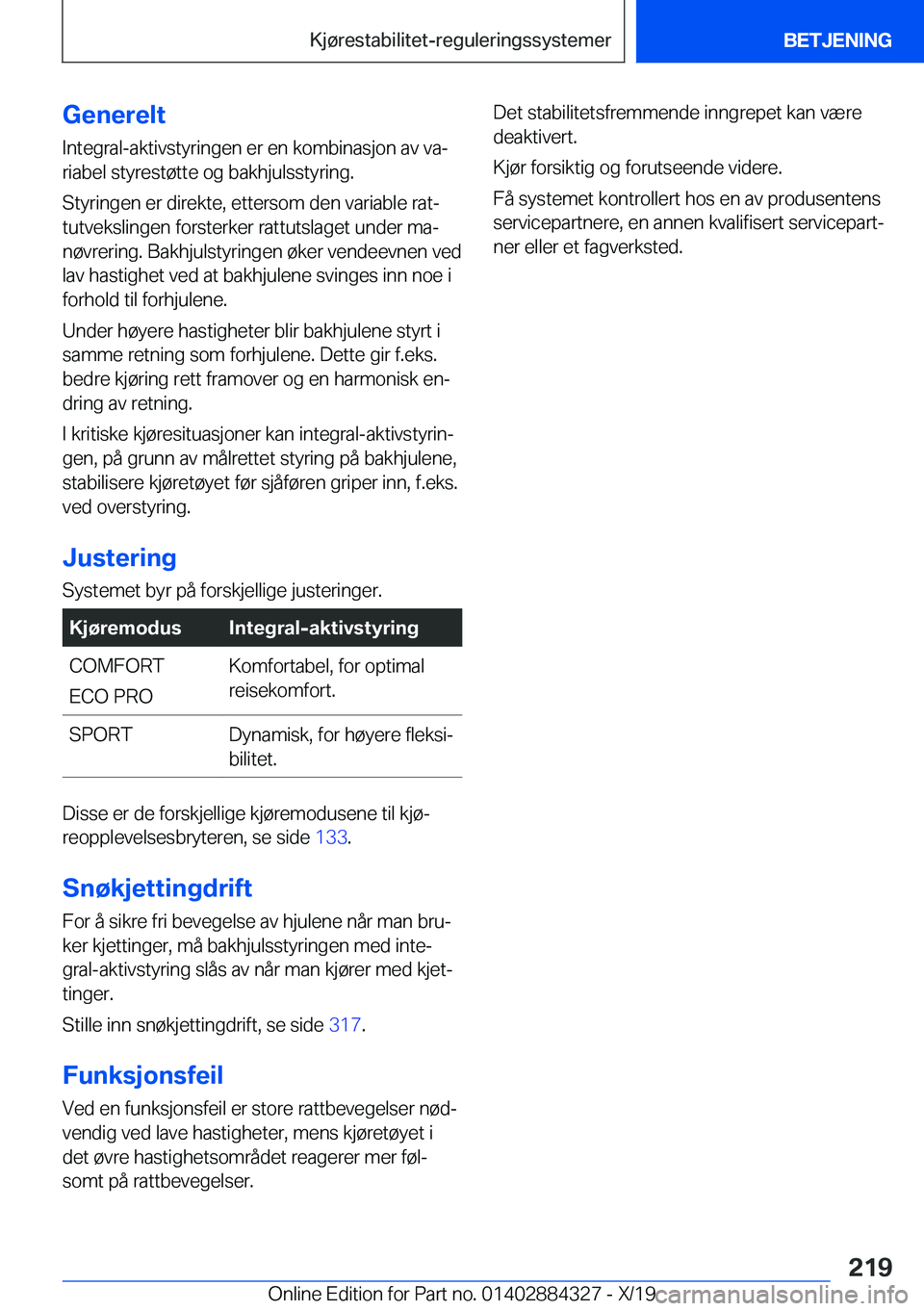 BMW 8 SERIES GRAN COUPE 2020  InstruksjonsbØker (in Norwegian) �G�e�n�e�r�e�l�t�I�n�t�e�g�r�a�l�-�a�k�t�i�v�s�t�y�r�i�n�g�e�n��e�r��e�n��k�o�m�b�i�n�a�s�j�o�n��a�v��v�aj
�r�i�a�b�e�l��s�t�y�r�e�s�t�
