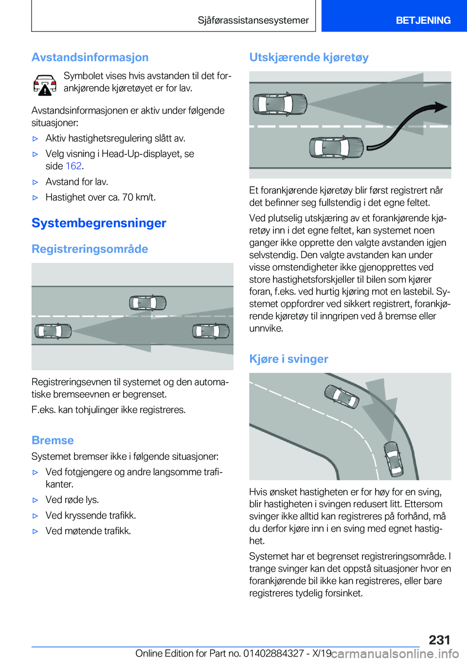 BMW 8 SERIES GRAN COUPE 2020  InstruksjonsbØker (in Norwegian) �A�v�s�t�a�n�d�s�i�n�f�o�r�m�a�s�j�o�n�S�y�m�b�o�l�e�t��v�i�s�e�s��h�v�i�s��a�v�s�t�a�n�d�e�n��t�i�l��d�e�t��f�o�rj
�a�n�k�j�
