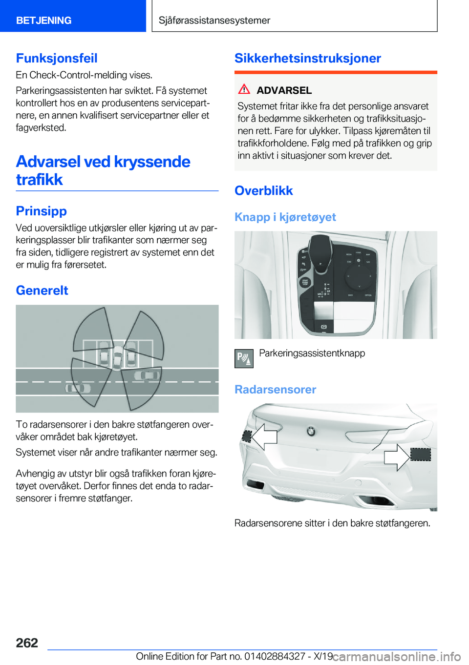 BMW 8 SERIES GRAN COUPE 2020  InstruksjonsbØker (in Norwegian) �F�u�n�k�s�j�o�n�s�f�e�i�l
�E�n��C�h�e�c�k�-�C�o�n�t�r�o�l�-�m�e�l�d�i�n�g��v�i�s�e�s�.
�P�a�r�k�e�r�i�n�g�s�a�s�s�i�s�t�e�n�t�e�n��h�a�r��s�v�i�k�t�e�t�.��F�å��s�y�s�t�e�m�e�t
�k�o�n�t�r�o�l�l