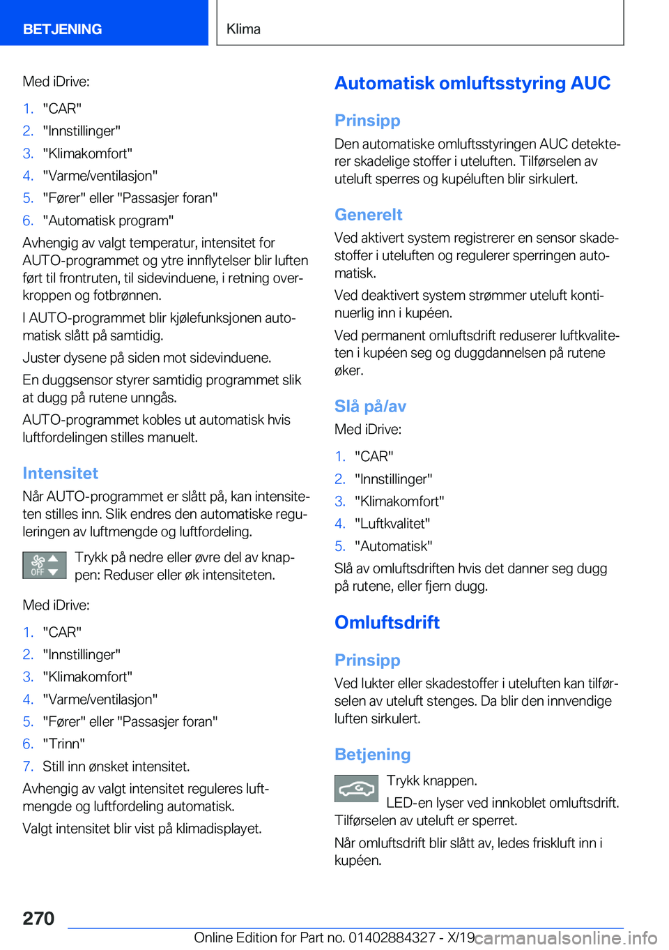 BMW 8 SERIES GRAN COUPE 2020  InstruksjonsbØker (in Norwegian) �M�e�d��i�D�r�i�v�e�:�1�.��C�A�R��2�.��I�n�n�s�t�i�l�l�i�n�g�e�r��3�.��K�l�i�m�a�k�o�m�f�o�r�t��4�.��V�a�r�m�e�/�v�e�n�t�i�l�a�s�j�o�n��5�.��F�