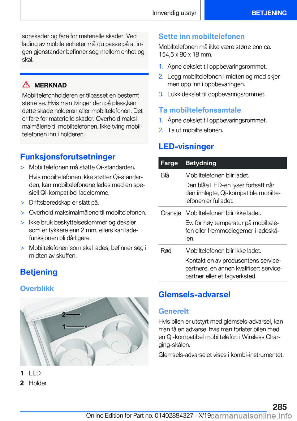 BMW 8 SERIES GRAN COUPE 2020  InstruksjonsbØker (in Norwegian) �s�o�n�s�k�a�d�e�r��o�g��f�a�r�e��f�o�r��m�a�t�e�r�i�e�l�l�e��s�k�a�d�e�r�.��V�e�d�l�a�d�i�n�g��a�v��m�o�b�i�l�e��e�n�h�e�t�e�r��m�å��d�u��p�a�s�s�e��p�å��a�t��i�nj �g�e�n��g�j�e�n�