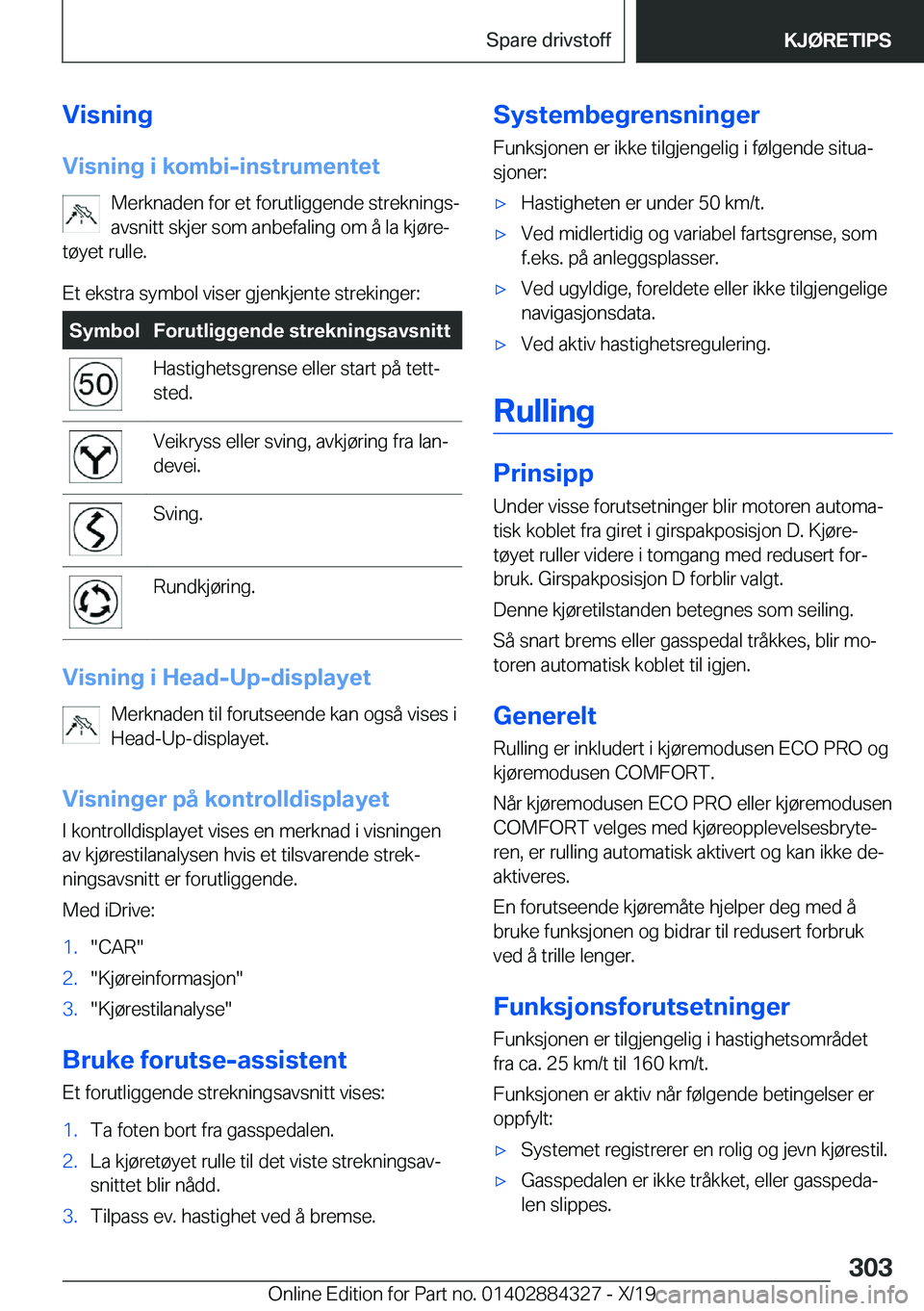 BMW 8 SERIES GRAN COUPE 2020  InstruksjonsbØker (in Norwegian) �V�i�s�n�i�n�g
�V�i�s�n�i�n�g��i��k�o�m�b�i�-�i�n�s�t�r�u�m�e�n�t�e�t �M�e�r�k�n�a�d�e�n��f�o�r��e�t��f�o�r�u�t�l�i�g�g�e�n�d�e��s�t�r�e�k�n�i�n�g�sj
�a�v�s�n�i�t�t��s�k�j�e�r��s�o�m��a�n�b�