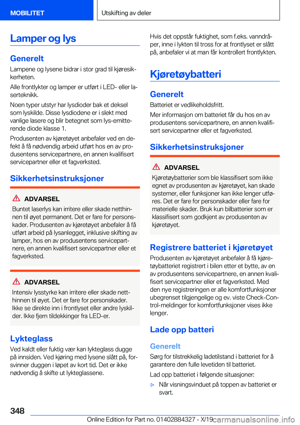 BMW 8 SERIES GRAN COUPE 2020  InstruksjonsbØker (in Norwegian) �L�a�m�p�e�r��o�g��l�y�s
�G�e�n�e�r�e�l�t�L�a�m�p�e�n�e��o�g��l�y�s�e�n�e��b�i�d�r�a�r��i��s�t�o�r��g�r�a�d��t�i�l��k�j�