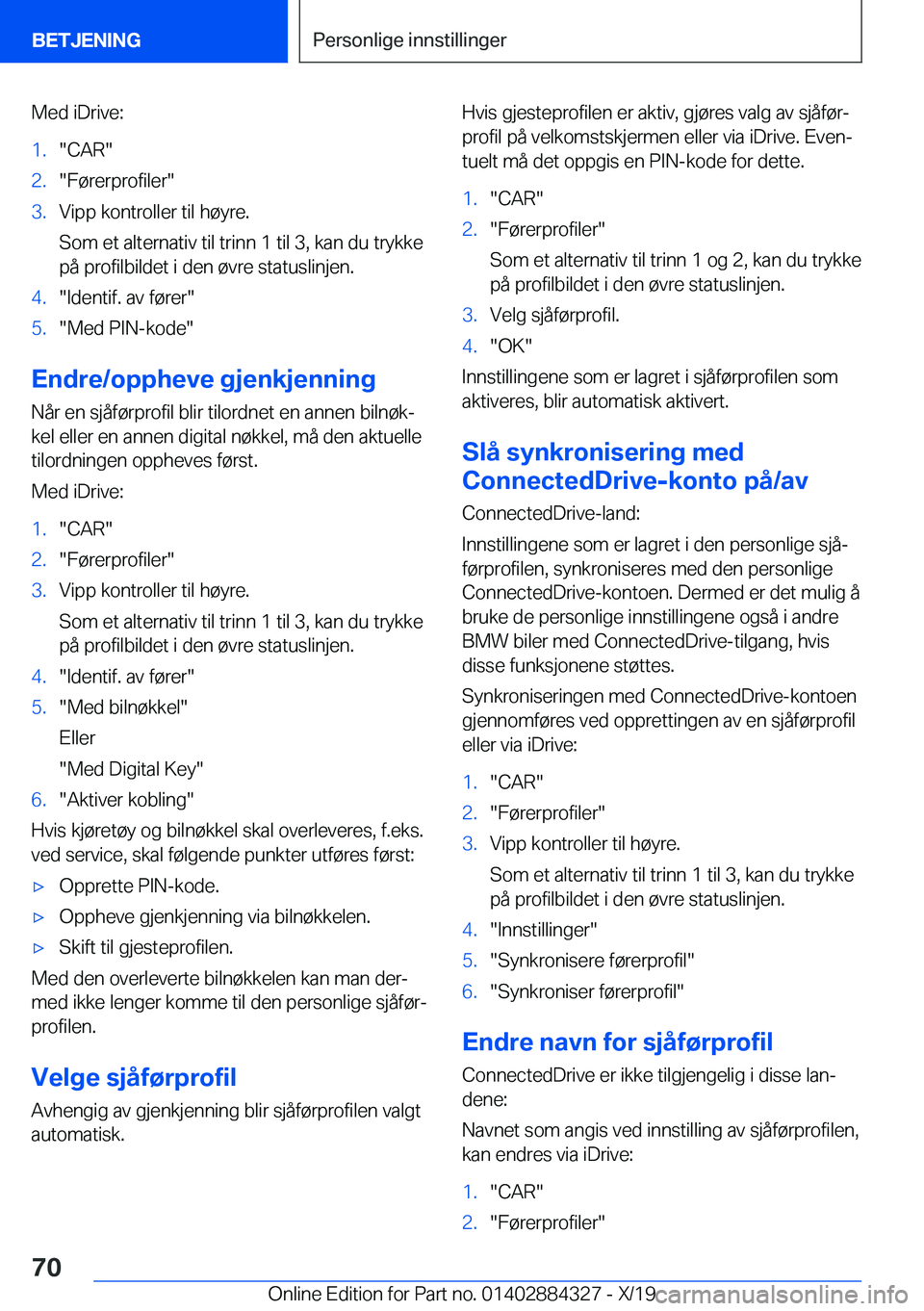 BMW 8 SERIES GRAN COUPE 2020  InstruksjonsbØker (in Norwegian) �M�e�d��i�D�r�i�v�e�:�1�.��C�A�R��2�.��F�