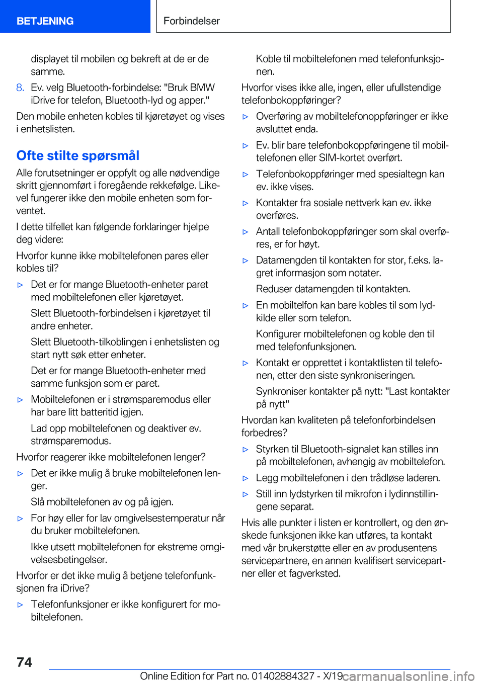 BMW 8 SERIES GRAN COUPE 2020  InstruksjonsbØker (in Norwegian) �d�i�s�p�l�a�y�e�t��t�i�l��m�o�b�i�l�e�n��o�g��b�e�k�r�e�f�t��a�t��d�e��e�r��d�e
�s�a�m�m�e�.�8�.�E�v�.��v�e�l�g��B�l�u�e�t�o�o�t�h�-�f�o�r�b�i�n�d�e�l�s�e�:���B�r�u�k��B�M�W �i�D�r�i�v�e