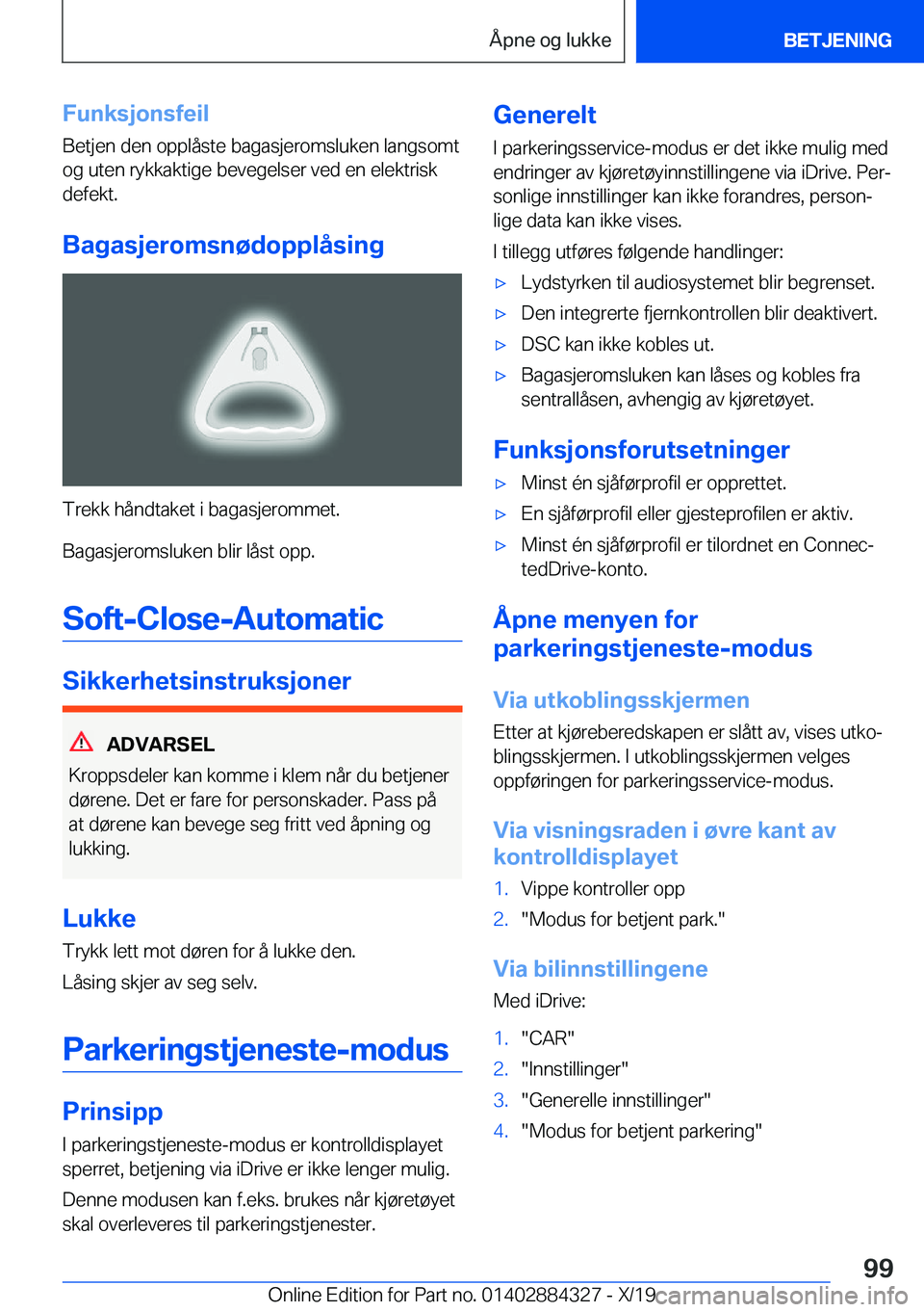 BMW 8 SERIES GRAN COUPE 2020  InstruksjonsbØker (in Norwegian) �F�u�n�k�s�j�o�n�s�f�e�i�l�B�e�t�j�e�n��d�e�n��o�p�p�l�å�s�t�e��b�a�g�a�s�j�e�r�o�m�s�l�u�k�e�n��l�a�n�g�s�o�m�t
�o�g��u�t�e�n��r�y�k�k�a�k�t�i�g�e��b�e�v�e�g�e�l�s�e�r��v�e�d��e�n��e�l�e�k