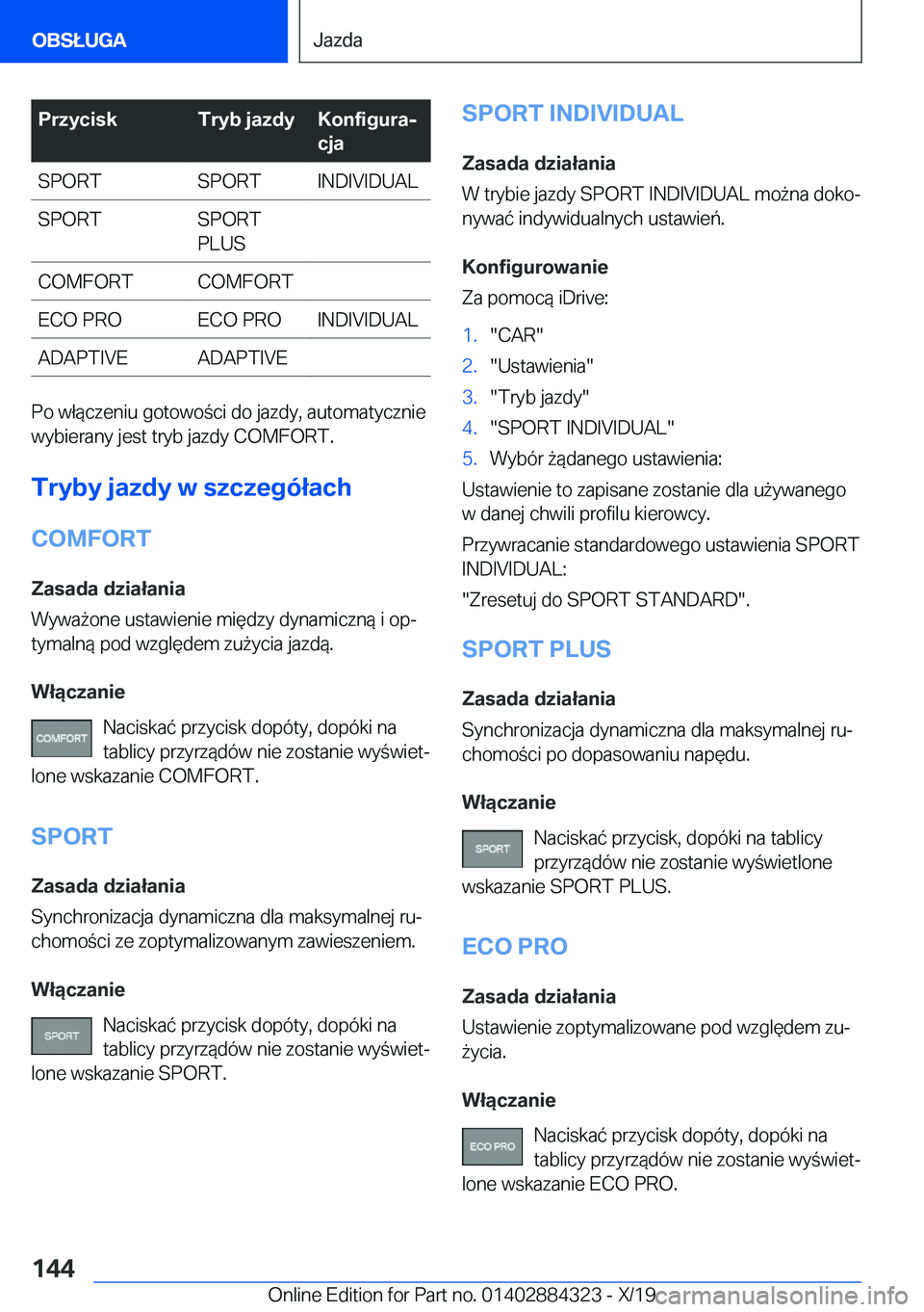 BMW 8 SERIES GRAN COUPE 2020  Instrukcja obsługi (in Polish) �P�r�z�y�c�i�s�k�T�r�y�b��j�a�z�d�y�K�o�n�f�i�g�u�r�aj
�c�j�a�S�P�O�R�T�S�P�O�R�T�I�N�D�I�V�I�D�U�A�L�S�P�O�R�T�S�P�O�R�T
�P�L�U�S�C�O�M�F�O�R�T�C�O�M�F�O�R�T�E�C�O��P�R�O�E�C�O��P�R�O�I�N�D�I�V�I