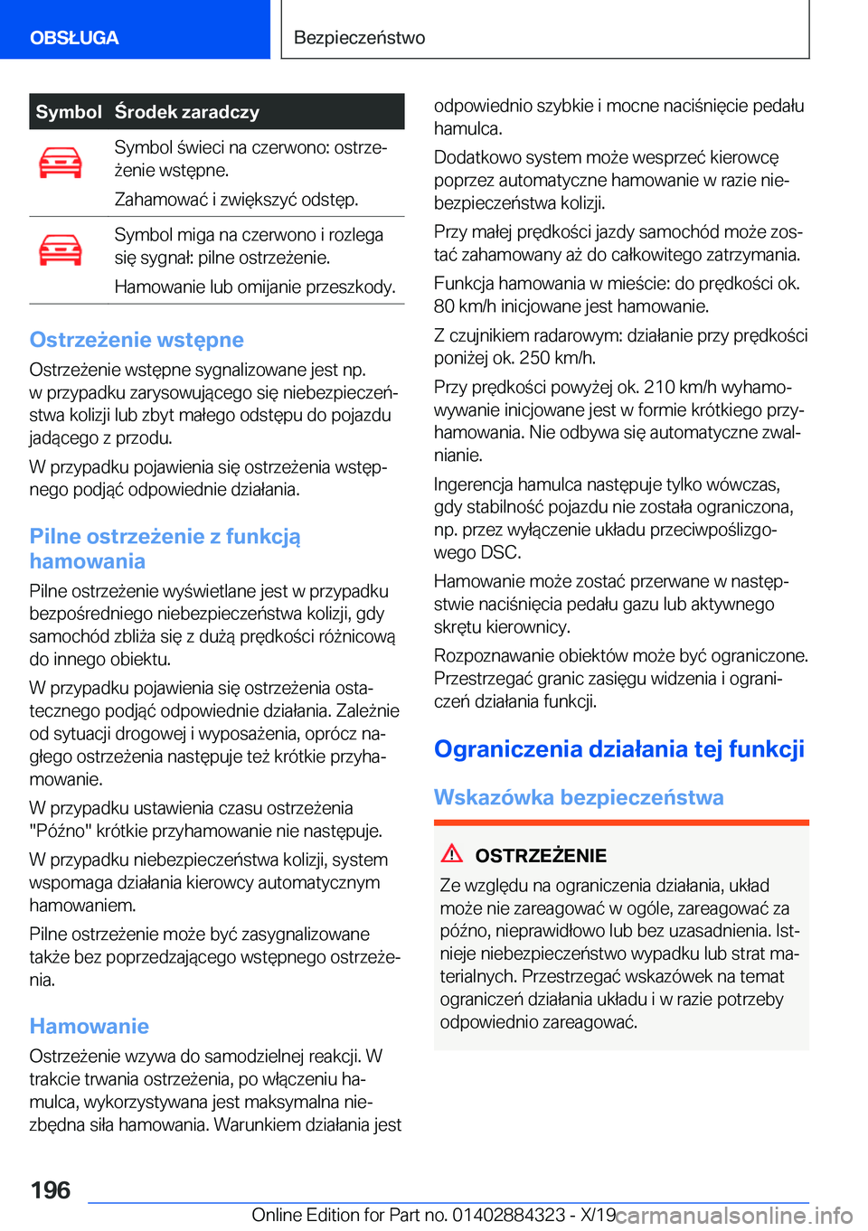 BMW 8 SERIES GRAN COUPE 2020  Instrukcja obsługi (in Polish) �S�y�m�b�o�l�r�o�d�e�k��z�a�r�a�d�c�z�y�S�y�m�b�o�l��w�i�e�c�i��n�a��c�z�e�r�w�o�n�o�:��o�s�t�r�z�ej
9�e�n�i�e��w�s�t�