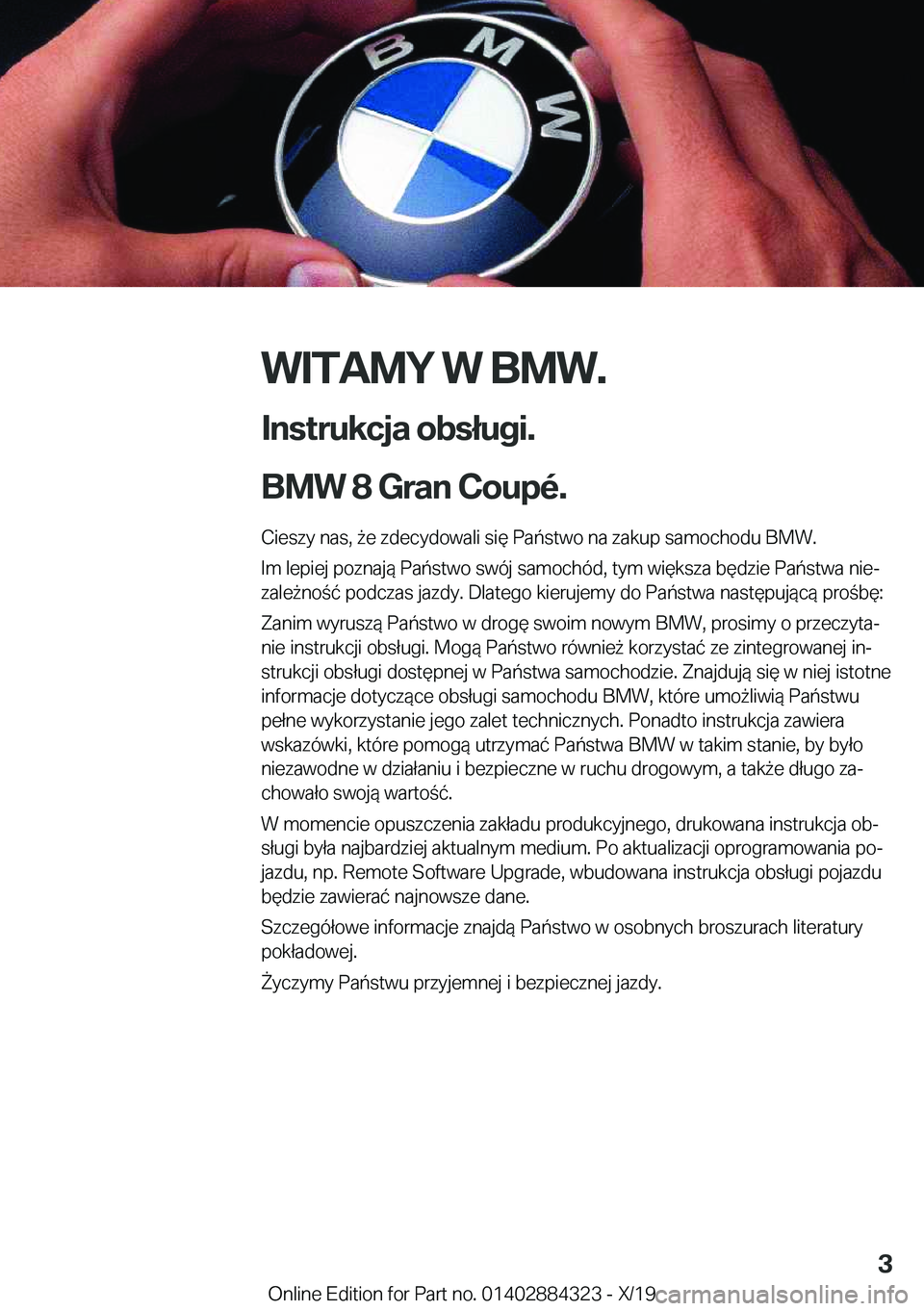 BMW 8 SERIES GRAN COUPE 2020  Instrukcja obsługi (in Polish) �W�I�T�A�M�Y��W��B�M�W�.
�I�n�s�t�r�u�k�c�j�a��o�b�s�ł�u�g�i�.
�B�M�W��8��G�r�a�n��C�o�u�p�