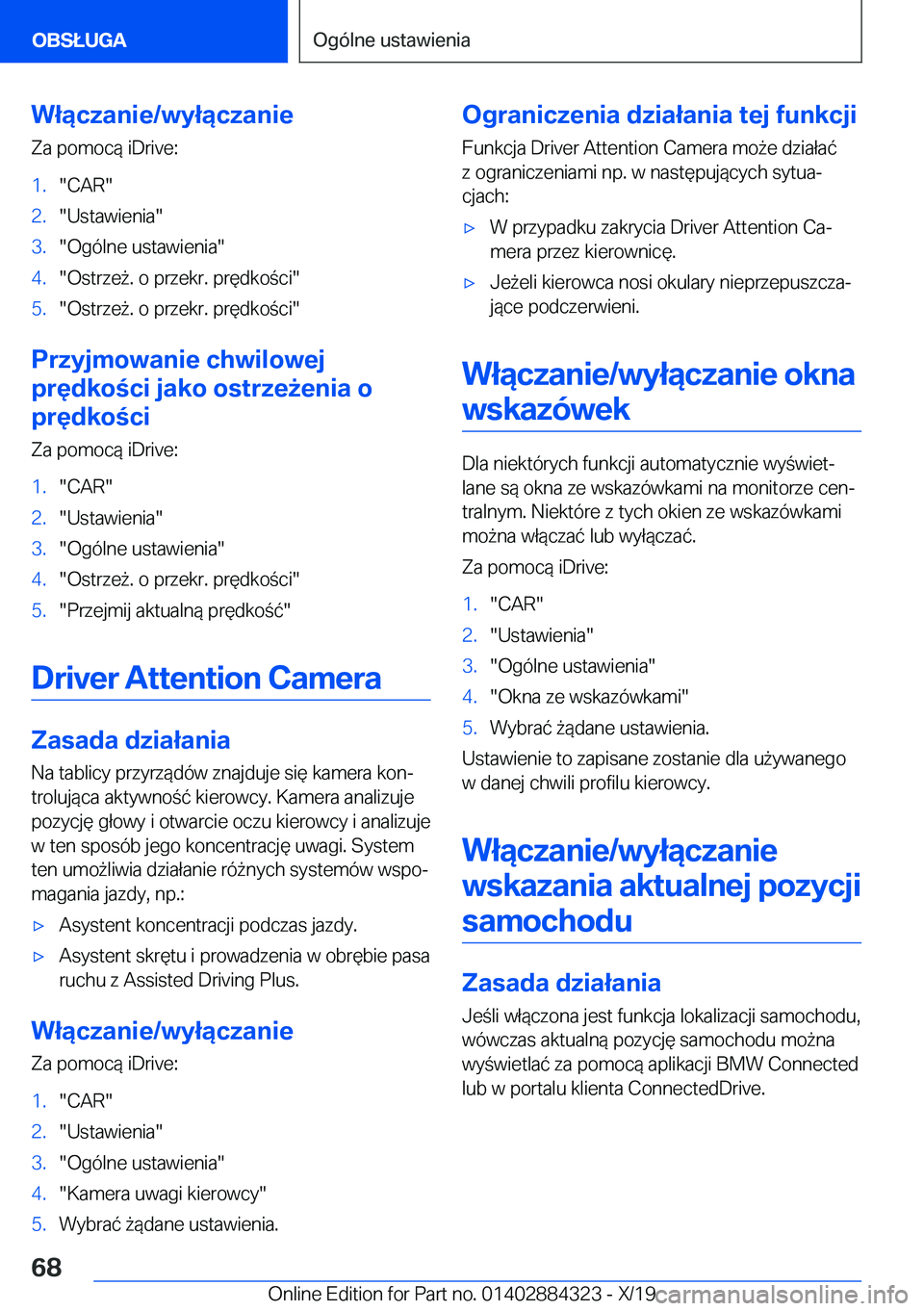 BMW 8 SERIES GRAN COUPE 2020  Instrukcja obsługi (in Polish) �W�ł�ą�c�z�a�n�i�e�/�w�y�ł�ą�c�z�a�n�i�e
�Z�a��p�o�m�o�c�