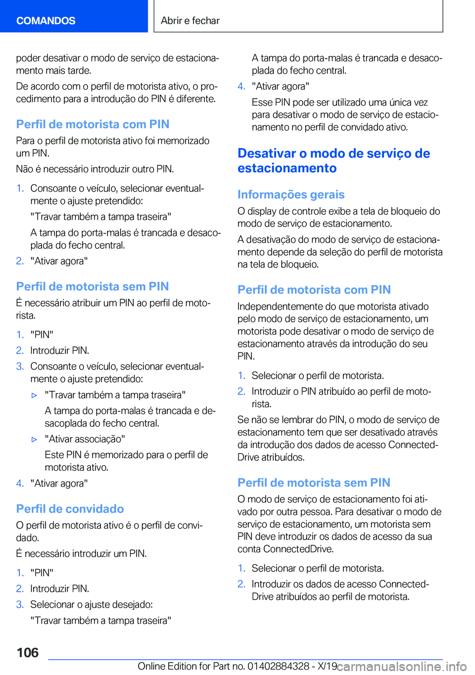 BMW 8 SERIES GRAN COUPE 2020  Manual do condutor (in Portuguese) �p�o�d�e�r��d�e�s�a�t�i�v�a�r��o��m�o�d�o��d�e��s�e�r�v�i�