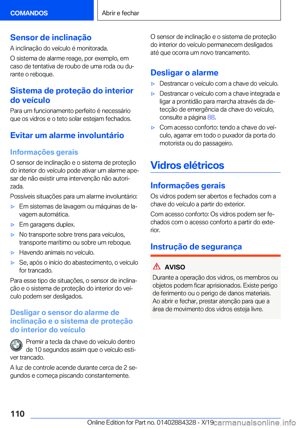 BMW 8 SERIES GRAN COUPE 2020  Manual do condutor (in Portuguese) �S�e�n�s�o�r��d�e��i�n�c�l�i�n�a�