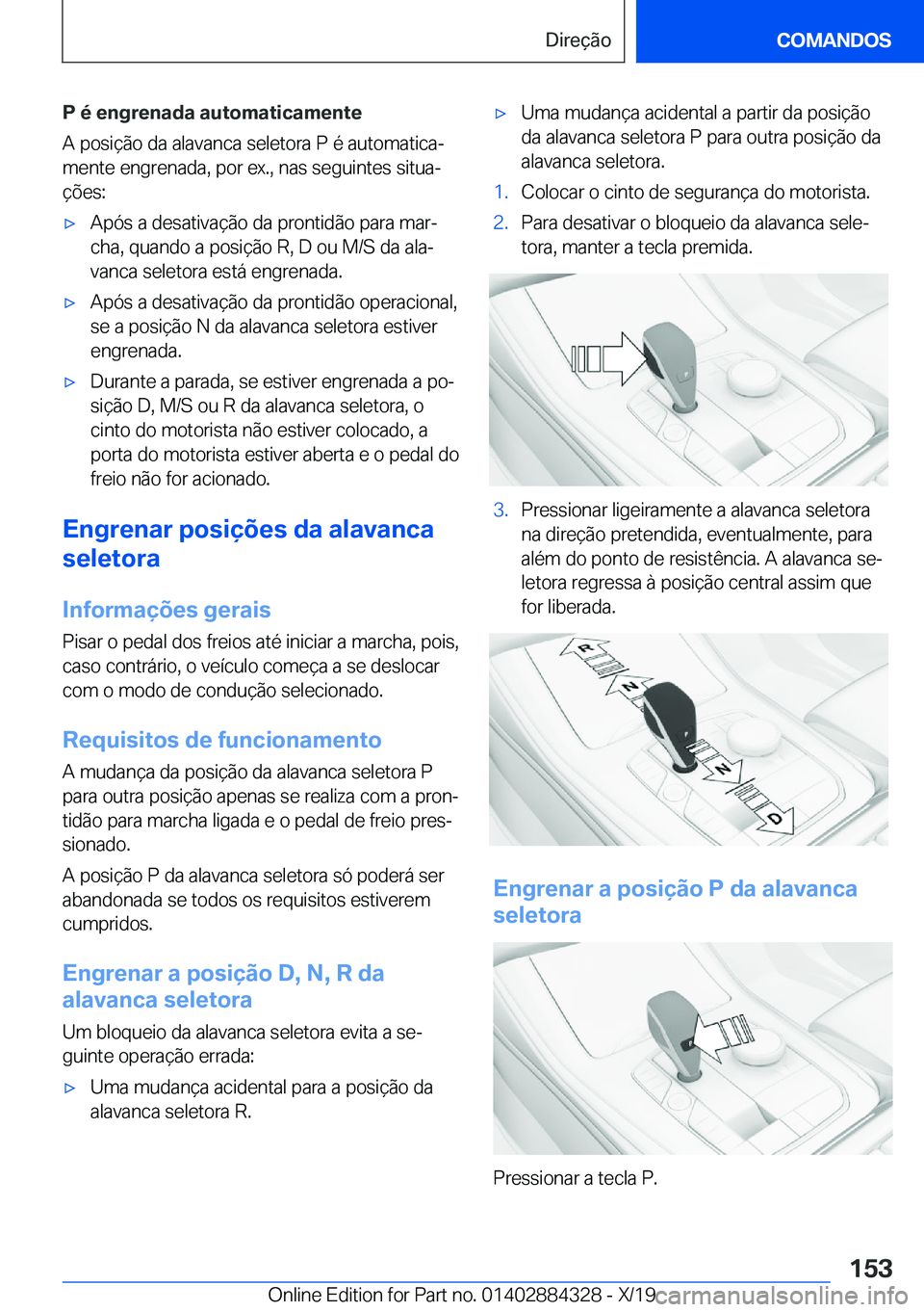 BMW 8 SERIES GRAN COUPE 2020  Manual do condutor (in Portuguese) �P��é��e�n�g�r�e�n�a�d�a��a�u�t�o�m�a�t�i�c�a�m�e�n�t�e�A��p�o�s�i�