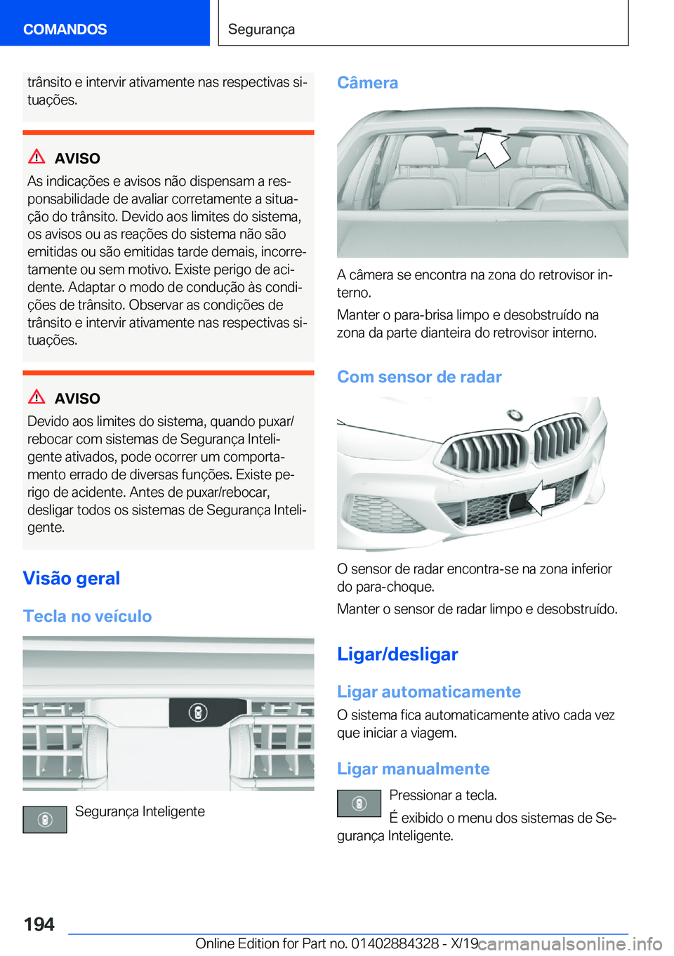BMW 8 SERIES GRAN COUPE 2020  Manual do condutor (in Portuguese) �t�r�â�n�s�i�t�o��e��i�n�t�e�r�v�i�r��a�t�i�v�a�m�e�n�t�e��n�a�s��r�e�s�p�e�c�t�i�v�a�s��s�iª
�t�u�a�