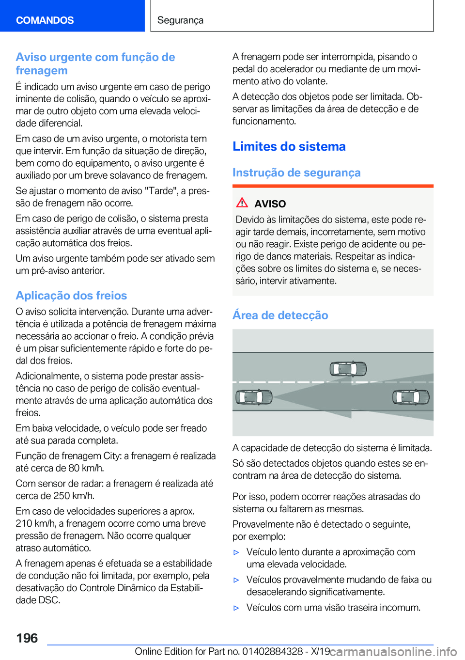 BMW 8 SERIES GRAN COUPE 2020  Manual do condutor (in Portuguese) �A�v�i�s�o��u�r�g�e�n�t�e��c�o�m��f�u�n�
