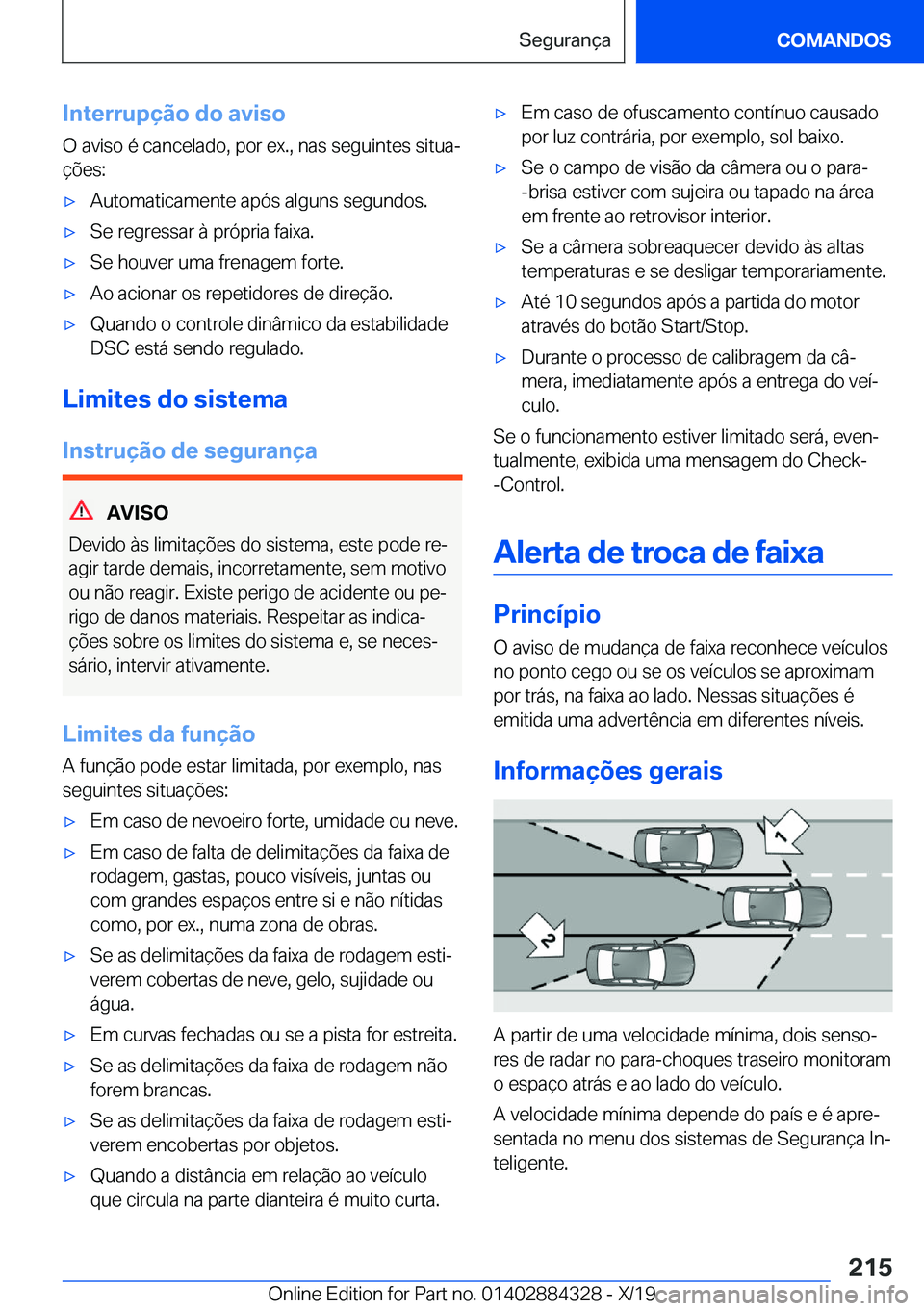 BMW 8 SERIES GRAN COUPE 2020  Manual do condutor (in Portuguese) �I�n�t�e�r�r�u�p�