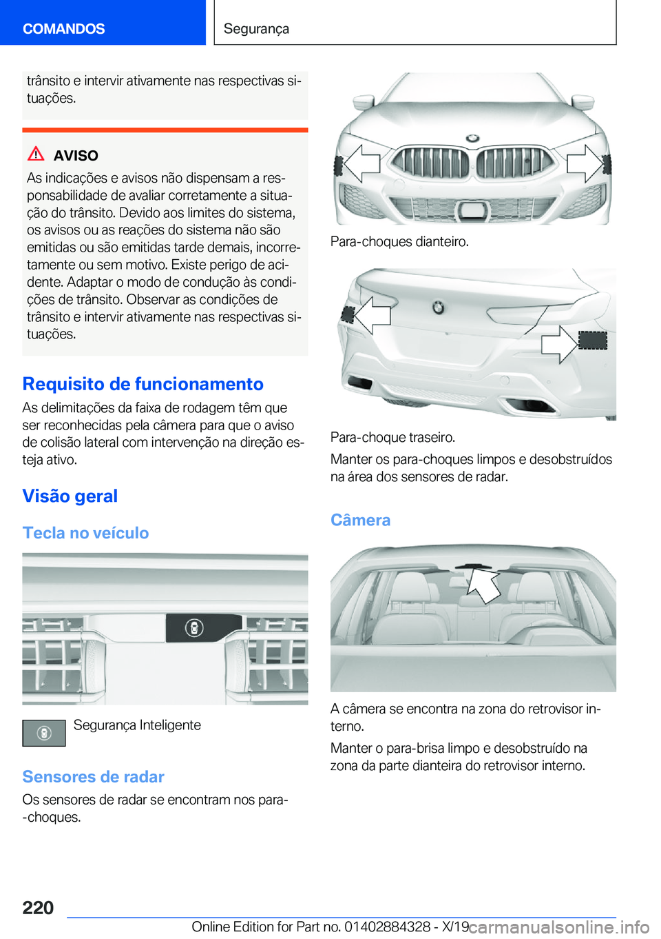 BMW 8 SERIES GRAN COUPE 2020  Manual do condutor (in Portuguese) �t�r�â�n�s�i�t�o��e��i�n�t�e�r�v�i�r��a�t�i�v�a�m�e�n�t�e��n�a�s��r�e�s�p�e�c�t�i�v�a�s��s�iª
�t�u�a�