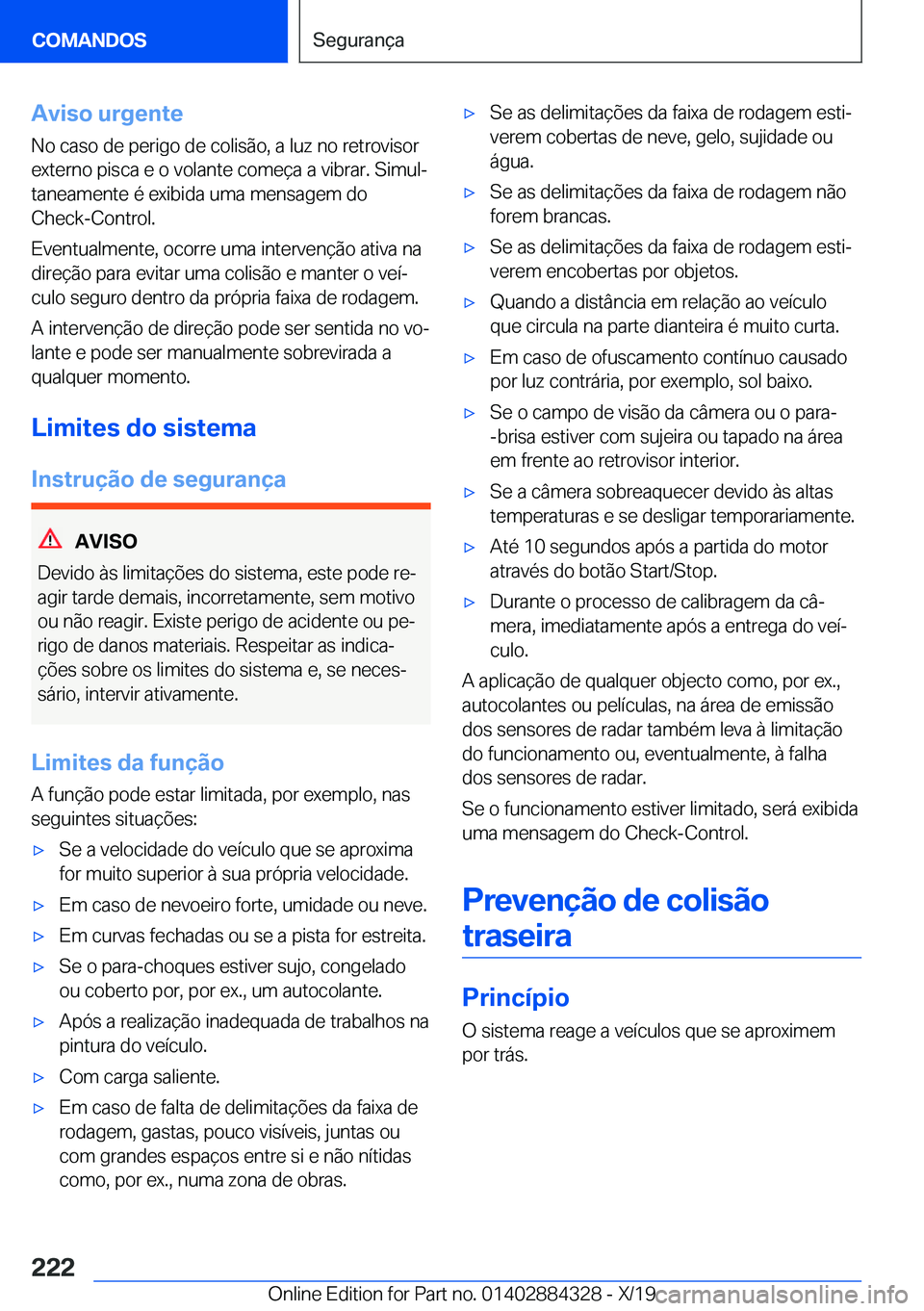 BMW 8 SERIES GRAN COUPE 2020  Manual do condutor (in Portuguese) �A�v�i�s�o��u�r�g�e�n�t�e�N�o��c�a�s�o��d�e��p�e�r�i�g�o��d�e��c�o�l�i�s�ã�o�,��a��l�u�z��n�o��r�e�t�r�o�v�i�s�o�r
�e�x�t�e�r�n�o��p�i�s�c�a��e��o��v�o�l�a�n�t�e��c�o�m�e�