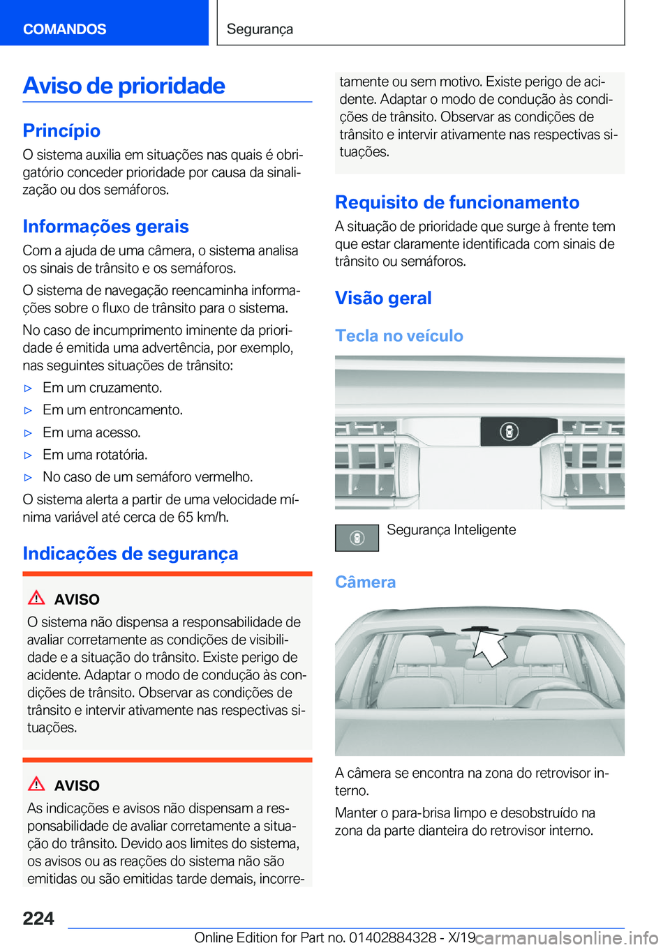 BMW 8 SERIES GRAN COUPE 2020  Manual do condutor (in Portuguese) �A�v�i�s�o��d�e��p�r�i�o�r�i�d�a�d�e
�P�r�i�n�c�