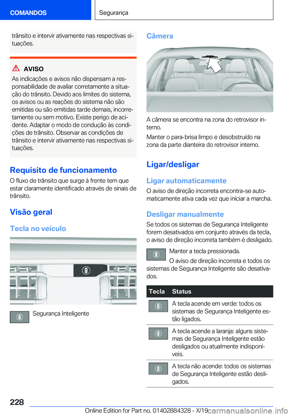 BMW 8 SERIES GRAN COUPE 2020  Manual do condutor (in Portuguese) �t�r�â�n�s�i�t�o��e��i�n�t�e�r�v�i�r��a�t�i�v�a�m�e�n�t�e��n�a�s��r�e�s�p�e�c�t�i�v�a�s��s�iª
�t�u�a�