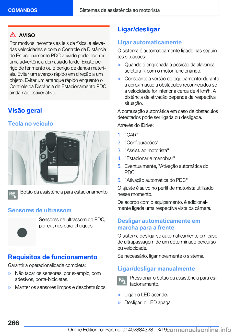 BMW 8 SERIES GRAN COUPE 2020  Manual do condutor (in Portuguese) �A�V�I�S�O
�P�o�r��m�o�t�i�v�o�s��i�n�e�r�e�n�t�e�s��à�s��l�e�i�s��d�a��f�