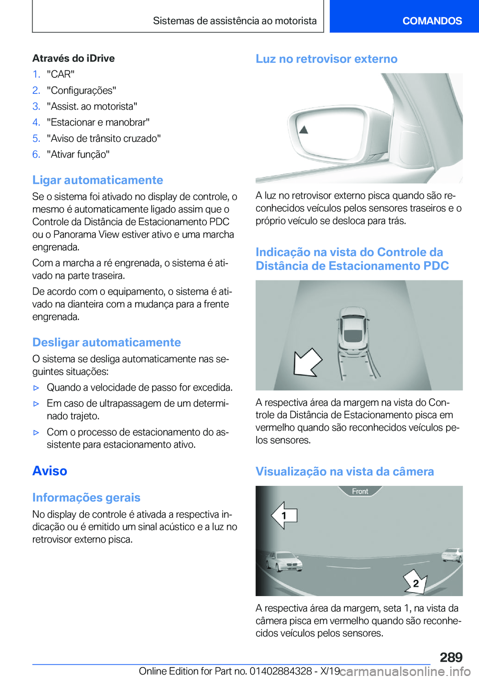 BMW 8 SERIES GRAN COUPE 2020  Manual do condutor (in Portuguese) �A�t�r�a�v�é�s��d�o��i�D�r�i�v�e�1�.��C�A�R��2�.��C�o�n�f�i�g�u�r�a�