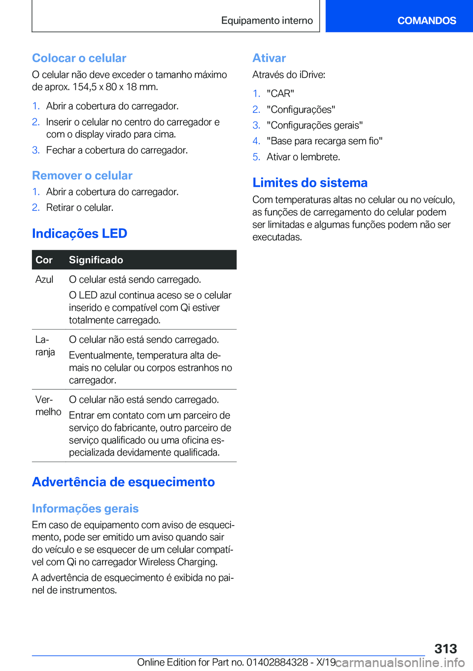 BMW 8 SERIES GRAN COUPE 2020  Manual do condutor (in Portuguese) �C�o�l�o�c�a�r��o��c�e�l�u�l�a�r�O��c�e�l�u�l�a�r��n�ã�o��d�e�v�e��e�x�c�e�d�e�r��o��t�a�m�a�n�h�o��m�á�x�i�m�o
�d�e��a�p�r�o�x�.��1�5�4�,�5��x��8�0��x��1�8��m�m�.�1�.�A�b�r�i�r��a�