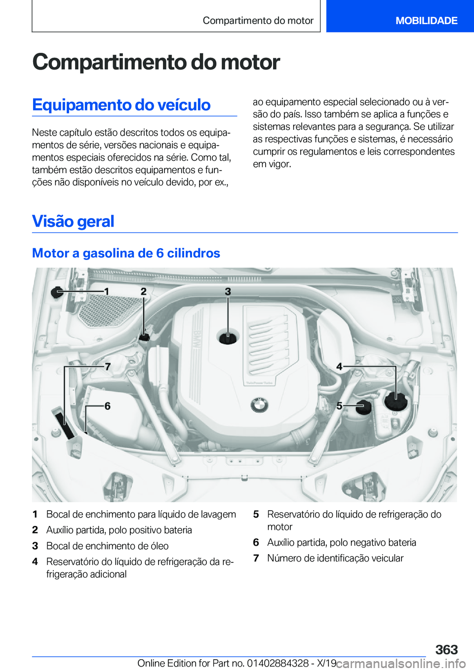BMW 8 SERIES GRAN COUPE 2020  Manual do condutor (in Portuguese) �C�o�m�p�a�r�t�i�m�e�n�t�o��d�o��m�o�t�o�r�E�q�u�i�p�a�m�e�n�t�o��d�o��v�e�