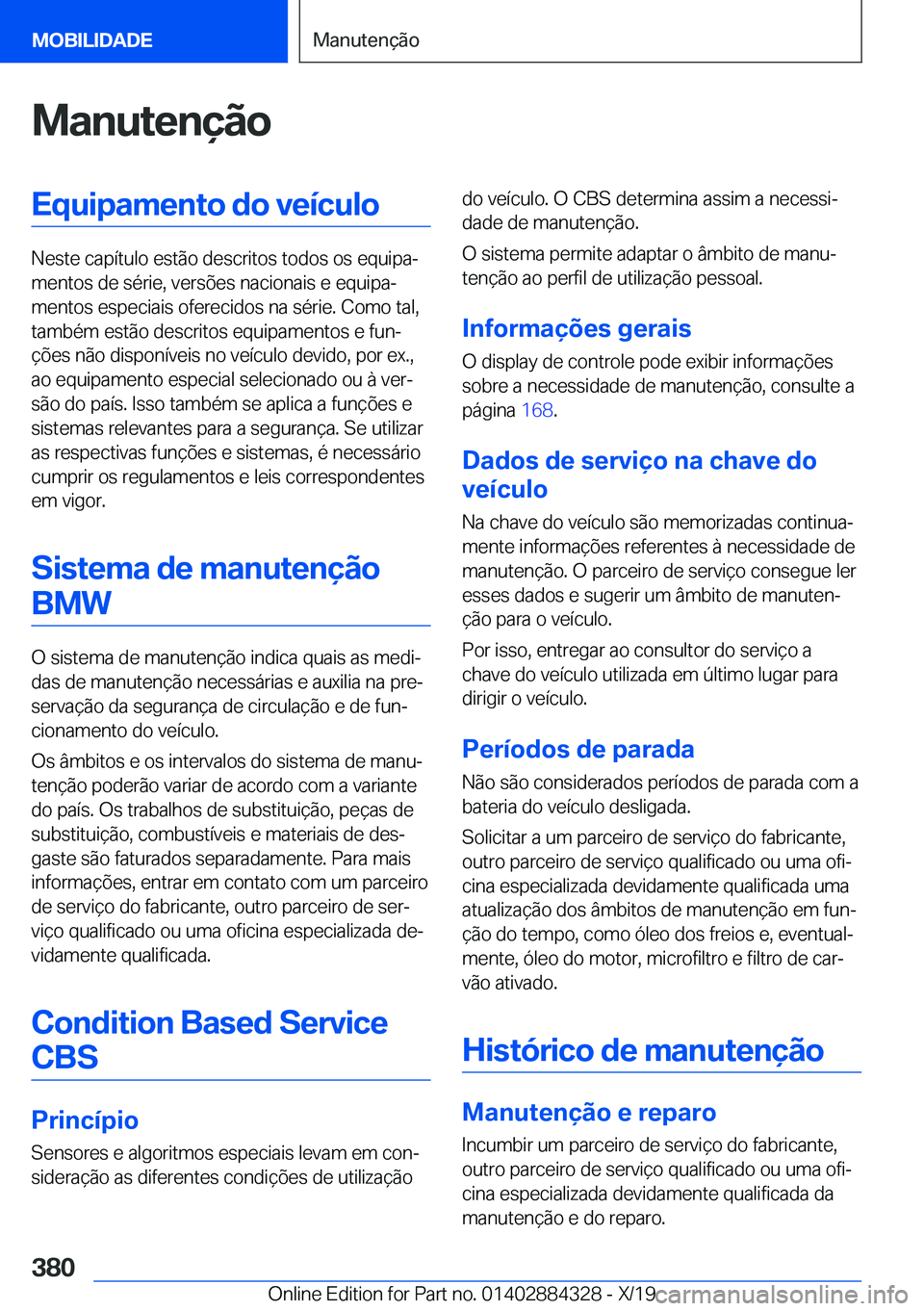 BMW 8 SERIES GRAN COUPE 2020  Manual do condutor (in Portuguese) �M�a�n�u�t�e�n�