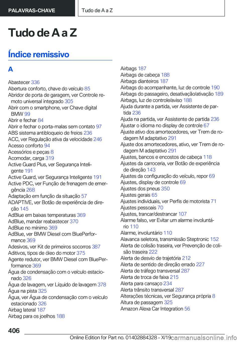 BMW 8 SERIES GRAN COUPE 2020  Manual do condutor (in Portuguese) �T�u�d�o��d�e��A��a��Z
�