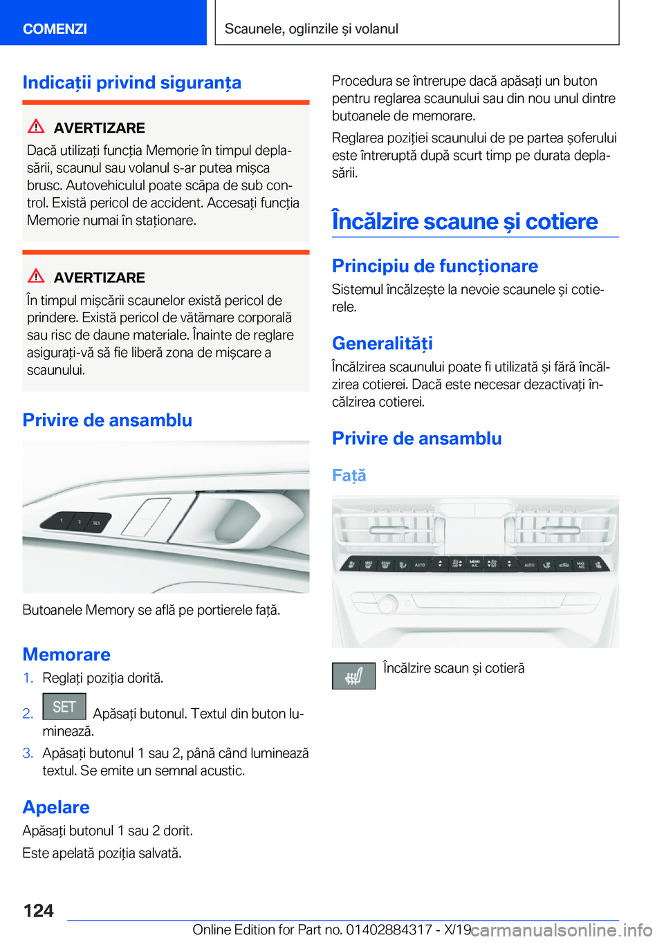 BMW 8 SERIES GRAN COUPE 2020  Ghiduri De Utilizare (in Romanian) �I�n�d�i�c�a�i�i��p�r�i�v�i�n�d��s�i�g�u�r�a�n�a
�A�V�E�R�T�I�Z�A�R�E
�D�a�c�ă��u�t�i�l�i�z�a*�i��f�u�n�c*�i�a��M�e�m�o�r�i�e��