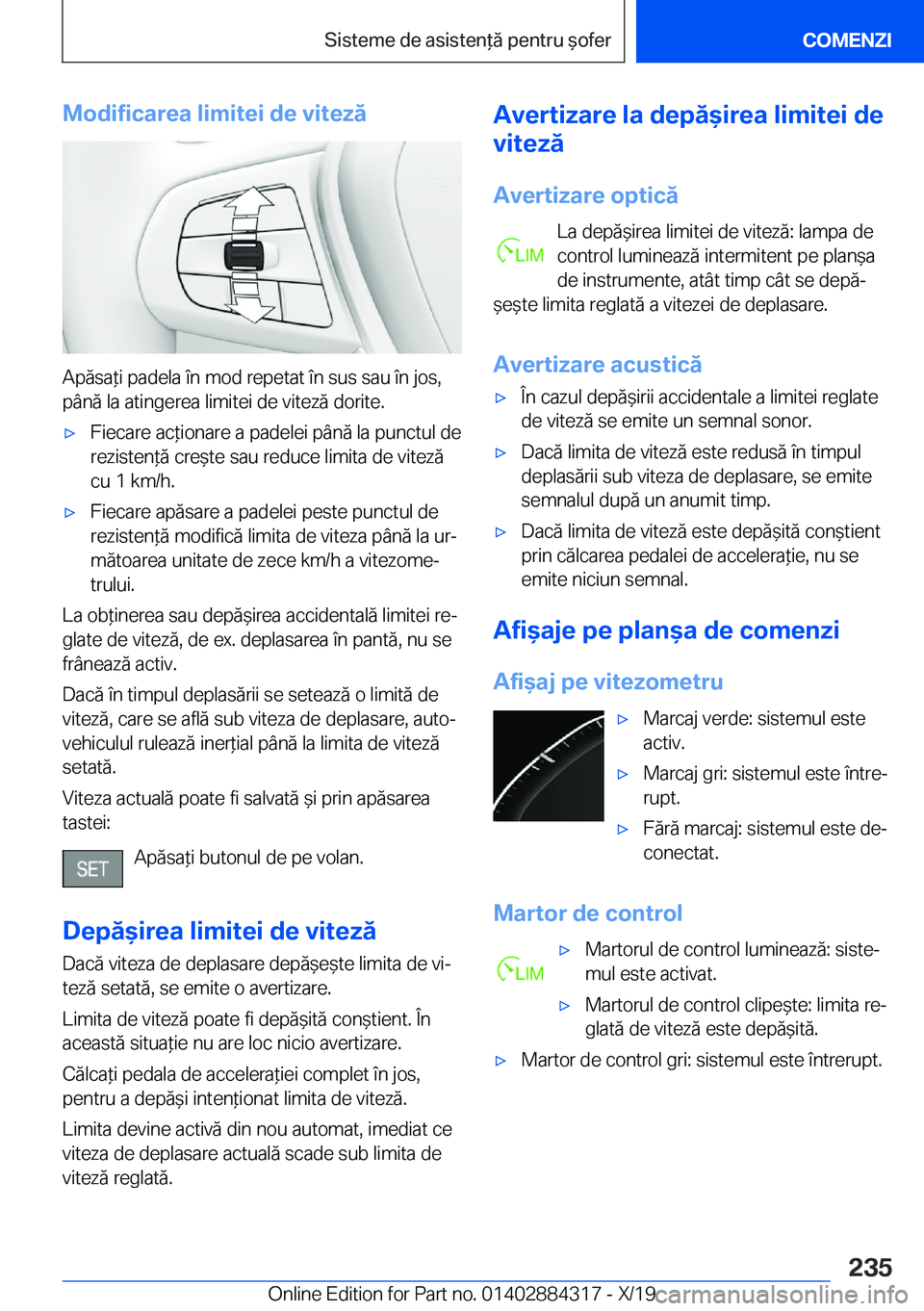 BMW 8 SERIES GRAN COUPE 2020  Ghiduri De Utilizare (in Romanian) �M�o�d�i�f�i�c�a�r�e�a��l�i�m�i�t�e�i��d�e��v�i�t�e�z�