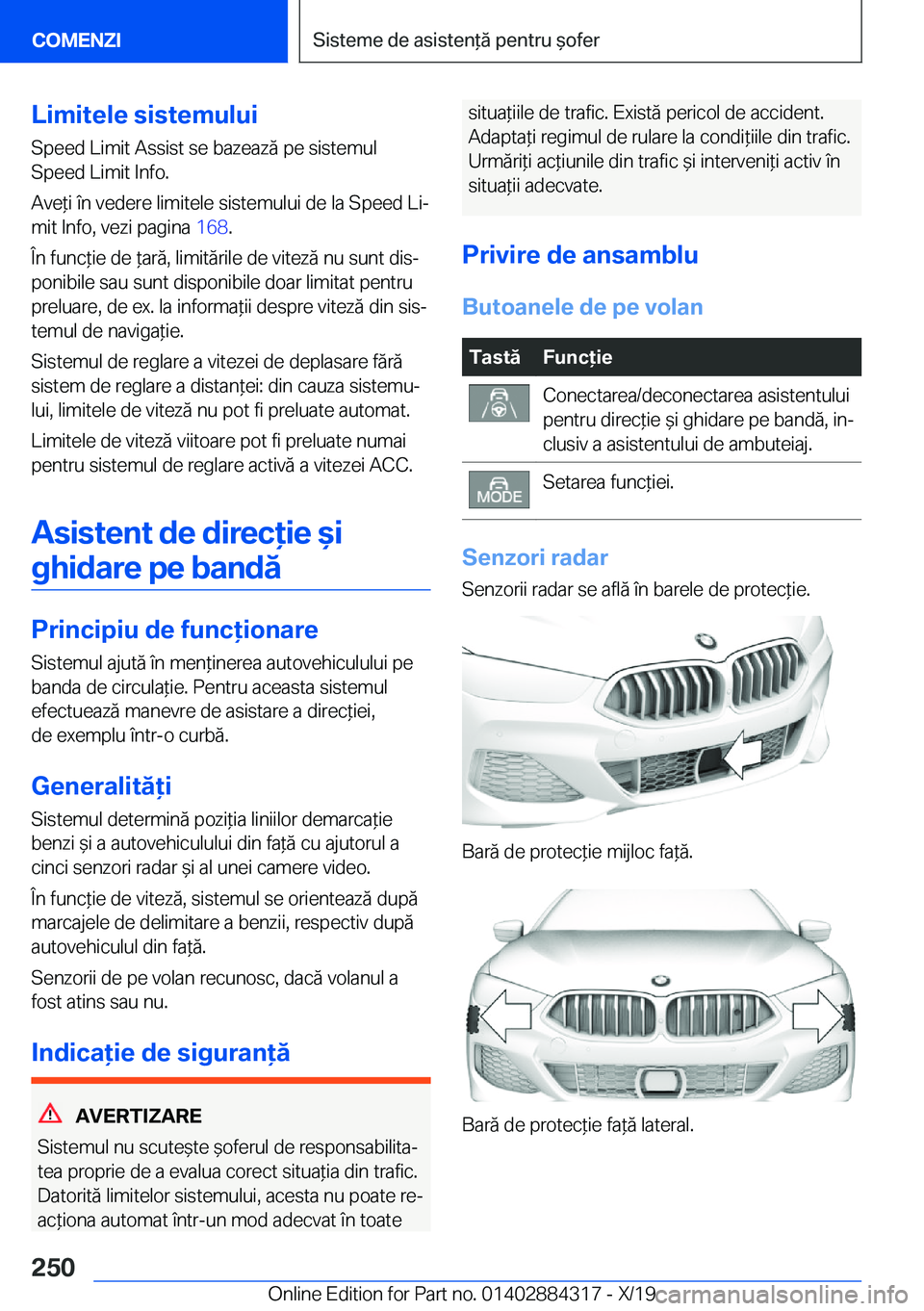 BMW 8 SERIES GRAN COUPE 2020  Ghiduri De Utilizare (in Romanian) �L�i�m�i�t�e�l�e��s�i�s�t�e�m�u�l�u�i
�S�p�e�e�d��L�i�m�i�t��A�s�s�i�s�t��s�e��b�a�z�e�a�z�ă��p�e��s�i�s�t�e�m�u�l �S�p�e�e�d��L�i�m�i�t��I�n�f�o�.
�A�v�e*�i��