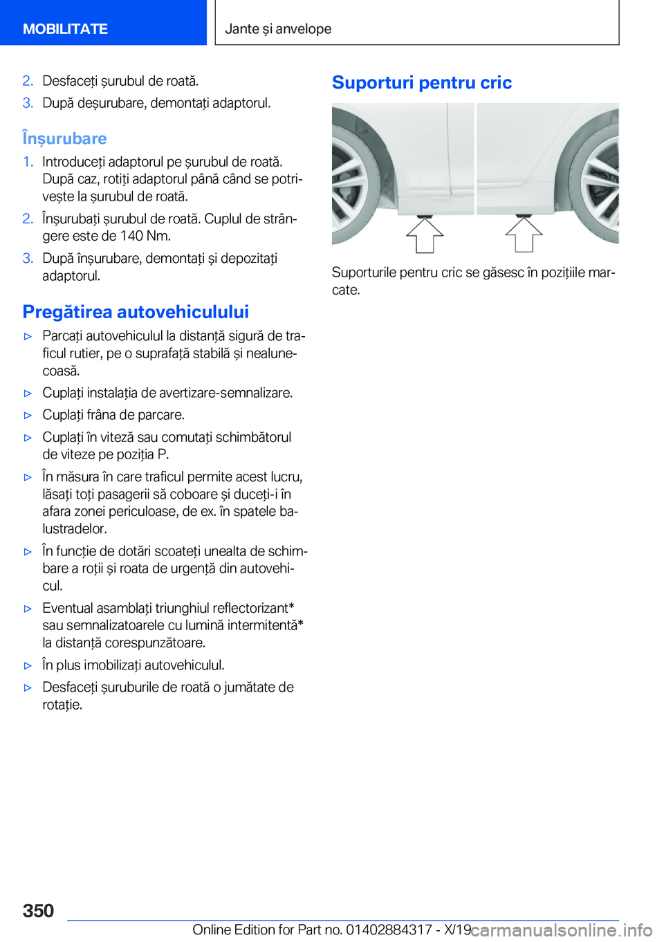 BMW 8 SERIES GRAN COUPE 2020  Ghiduri De Utilizare (in Romanian) �2�.�D�e�s�f�a�c�e*�i�&�u�r�u�b�u�l��d�e��r�o�a�t�ă�.�3�.�D�u�p�ă��d�e&�u�r�u�b�a�r�e�,��d�e�m�o�n�t�a*�i��a�d�a�p�t�o�r�u�l�.
�