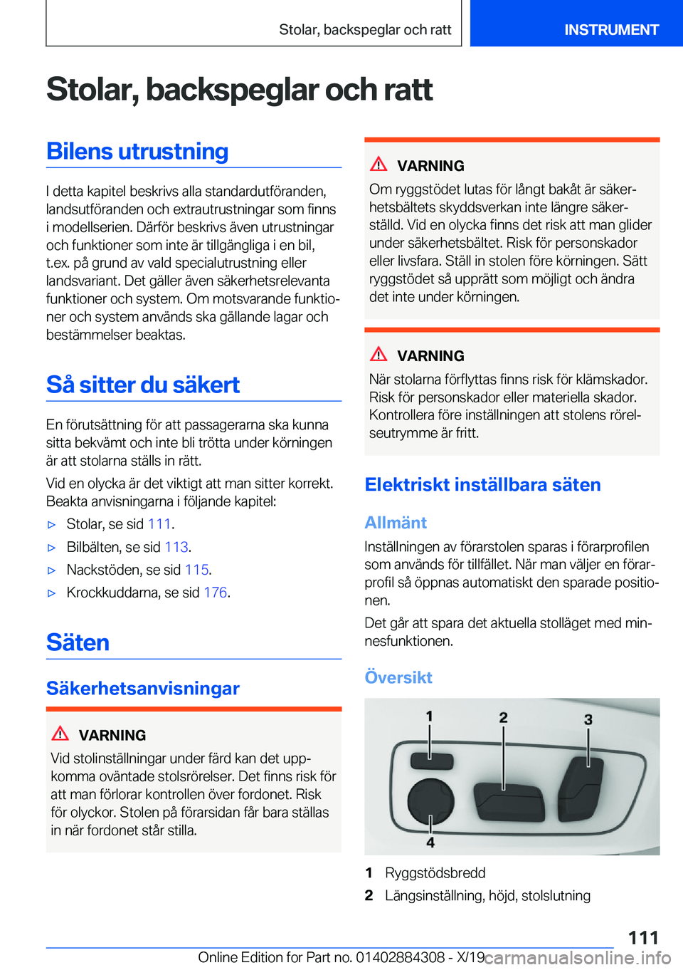BMW 8 SERIES GRAN COUPE 2020  InstruktionsbÖcker (in Swedish) �S�t�o�l�a�r�,��b�a�c�k�s�p�e�g�l�a�r��o�c�h��r�a�t�t�B�i�l�e�n�s��u�t�r�u�s�t�n�i�n�g
�I��d�e�t�t�a��k�a�p�i�t�e�l��b�e�s�k�r�i�v�s��a�l�l�a��s�t�a�n�d�a�r�d�u�t�f�