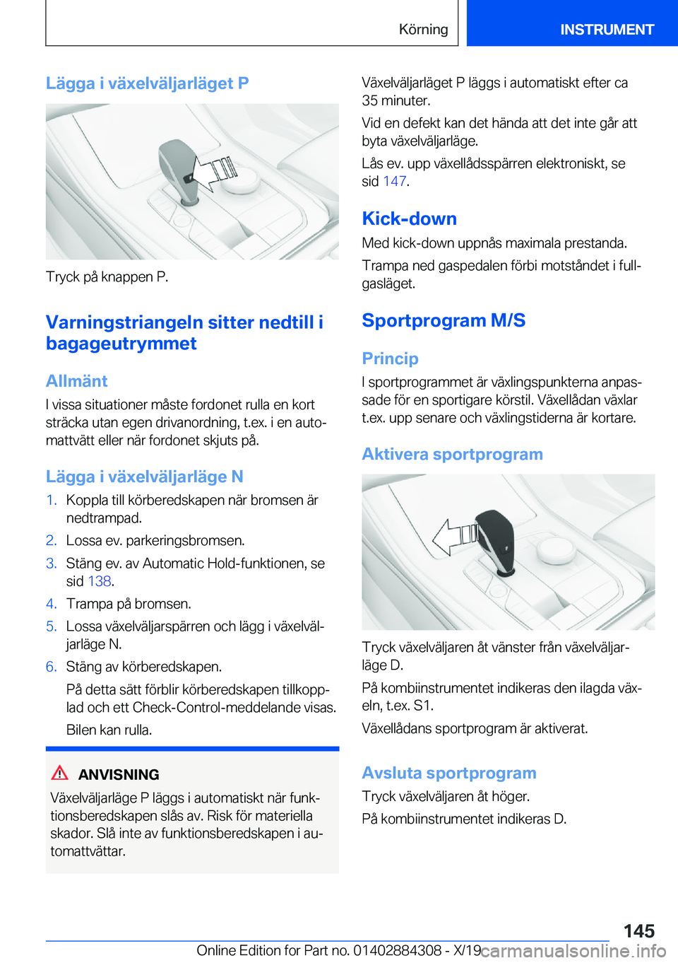 BMW 8 SERIES GRAN COUPE 2020  InstruktionsbÖcker (in Swedish) �L�ä�g�g�a��i��v�ä�x�e�l�v�ä�l�j�a�r�l�ä�g�e�t��P
�T�r�y�c�k��p�å��k�n�a�p�p�e�n��P�.
�V�a�r�n�i�n�g�s�t�r�i�a�n�g�e�l�n��s�i�t�t�e�r��n�e�d�t�i�l�l��i
�b�a�g�a�g�e�u�t�r�y�m�m�e�t
�A�l�