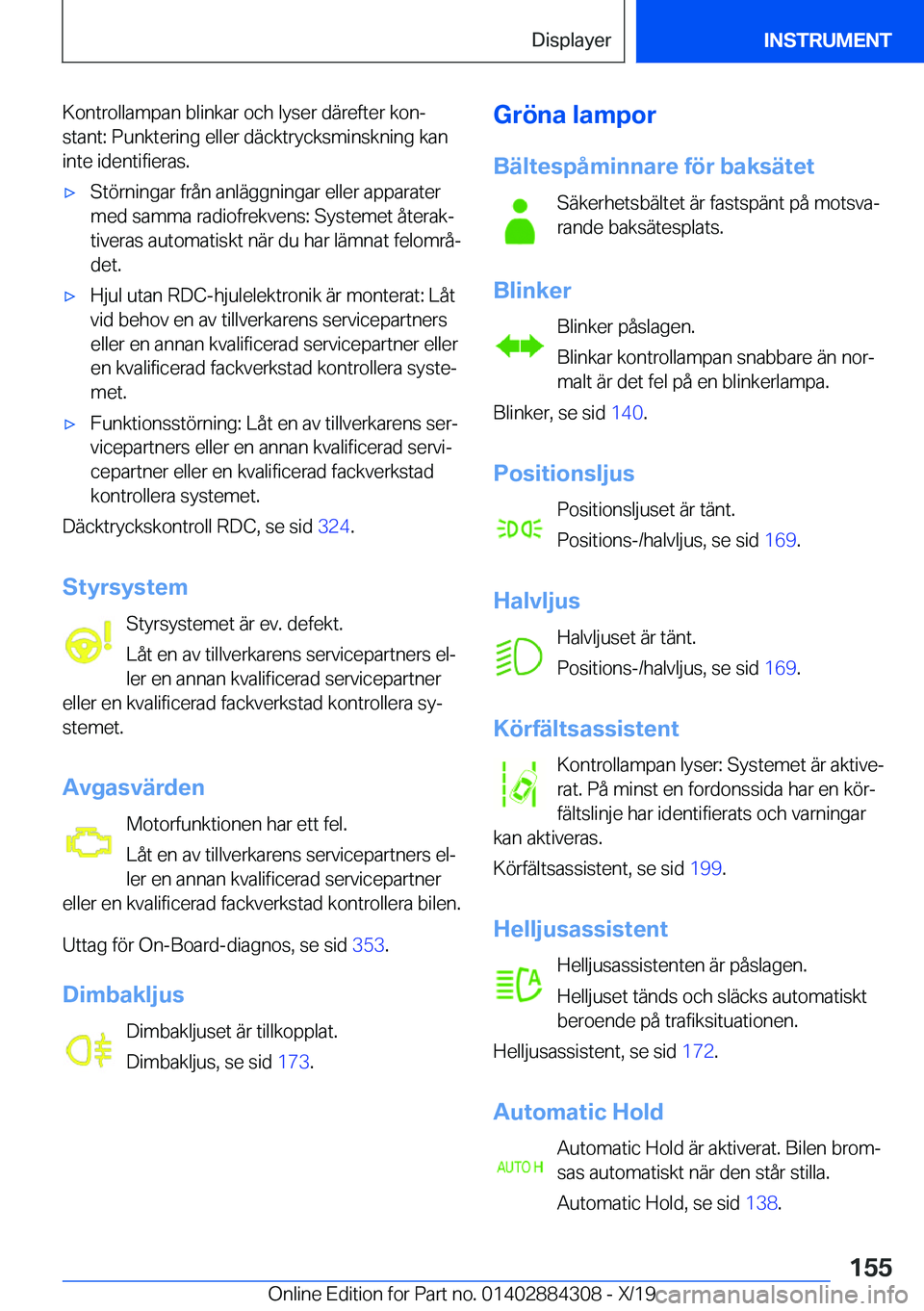 BMW 8 SERIES GRAN COUPE 2020  InstruktionsbÖcker (in Swedish) �K�o�n�t�r�o�l�l�a�m�p�a�n��b�l�i�n�k�a�r��o�c�h��l�y�s�e�r��d�ä�r�e�f�t�e�r��k�o�nj
�s�t�a�n�t�:��P�u�n�k�t�e�r�i�n�g��e�l�l�e�r��d�ä�c�k�t�r�y�c�k�s�m�i�n�s�k�n�i�n�g��k�a�n
�i�n�t�e��i