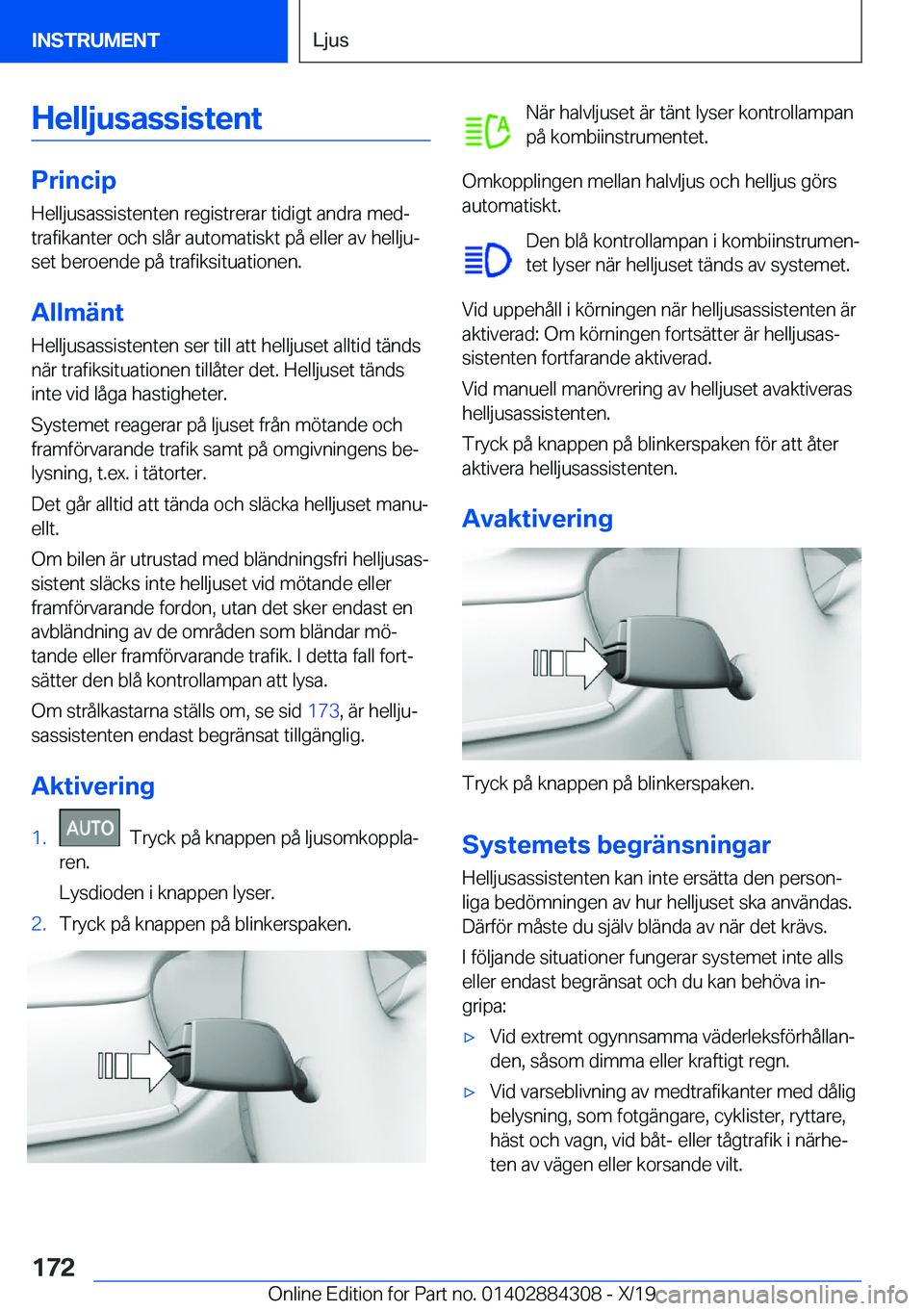 BMW 8 SERIES GRAN COUPE 2020  InstruktionsbÖcker (in Swedish) �H�e�l�l�j�u�s�a�s�s�i�s�t�e�n�t
�P�r�i�n�c�i�p�H�e�l�l�j�u�s�a�s�s�i�s�t�e�n�t�e�n��r�e�g�i�s�t�r�e�r�a�r��t�i�d�i�g�t��a�n�d�r�a��m�e�dj
�t�r�a�f�i�k�a�n�t�e�r��o�c�h��s�l�å�r��a�u�t�o�m�a�
