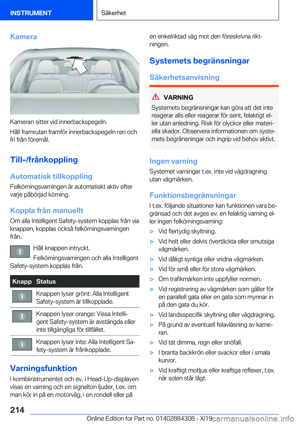 BMW 8 SERIES GRAN COUPE 2020  InstruktionsbÖcker (in Swedish) �K�a�m�e�r�a
�K�a�m�e�r�a�n��s�i�t�t�e�r��v�i�d��i�n�n�e�r�b�a�c�k�s�p�e�g�e�l�n�.
�H�å�l�l��f�r�a�m�r�u�t�a�n��f�r�a�m�f�