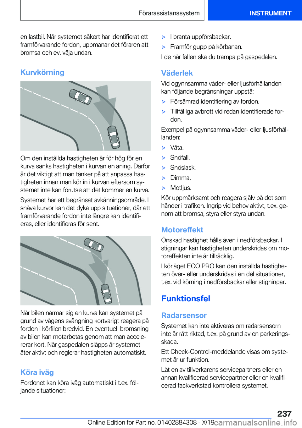 BMW 8 SERIES GRAN COUPE 2020  InstruktionsbÖcker (in Swedish) �e�n��l�a�s�t�b�i�l�.��N�ä�r��s�y�s�t�e�m�e�t��s�ä�k�e�r�t��h�a�r��i�d�e�n�t�i�f�i�e�r�a�t��e�t�t�f�r�a�m�f�