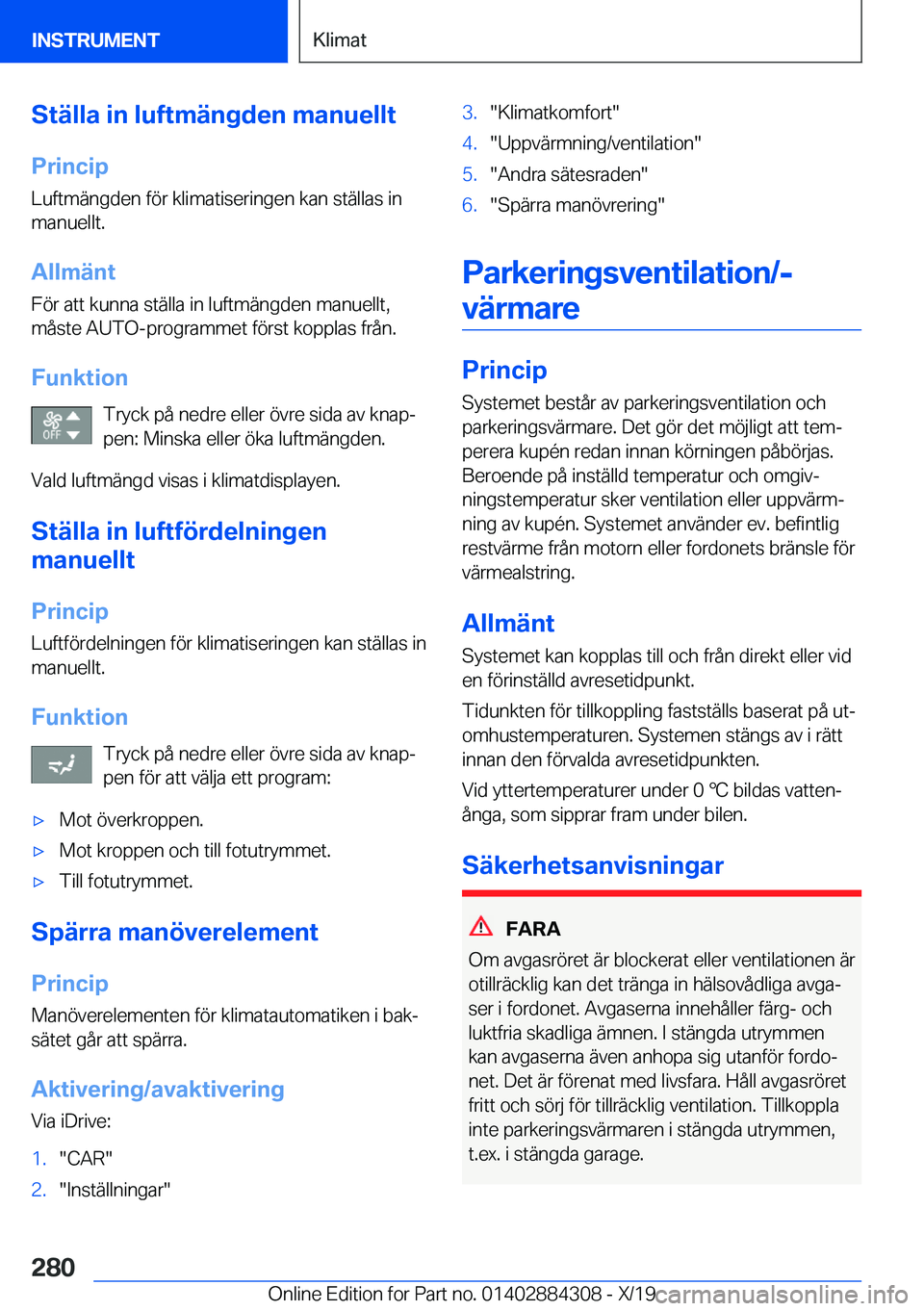 BMW 8 SERIES GRAN COUPE 2020  InstruktionsbÖcker (in Swedish) �S�t�ä�l�l�a��i�n��l�u�f�t�m�ä�n�g�d�e�n��m�a�n�u�e�l�l�t�P�r�i�n�c�i�p
�L�u�f�t�m�ä�n�g�d�e�n��f�