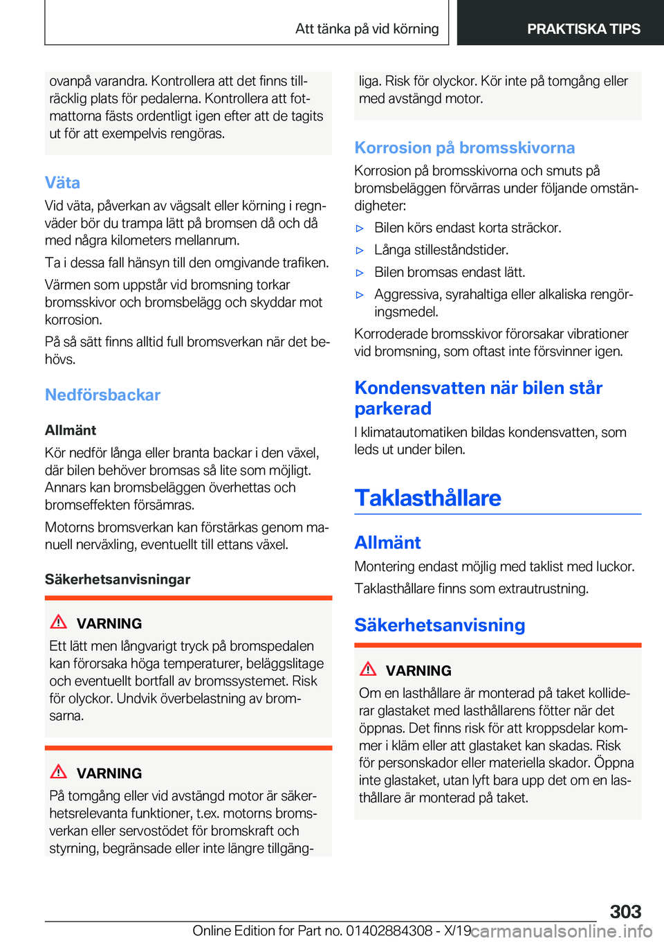BMW 8 SERIES GRAN COUPE 2020  InstruktionsbÖcker (in Swedish) �o�v�a�n�p�å��v�a�r�a�n�d�r�a�.��K�o�n�t�r�o�l�l�e�r�a��a�t�t��d�e�t��f�i�n�n�s��t�i�l�lj
�r�ä�c�k�l�i�g��p�l�a�t�s��f�