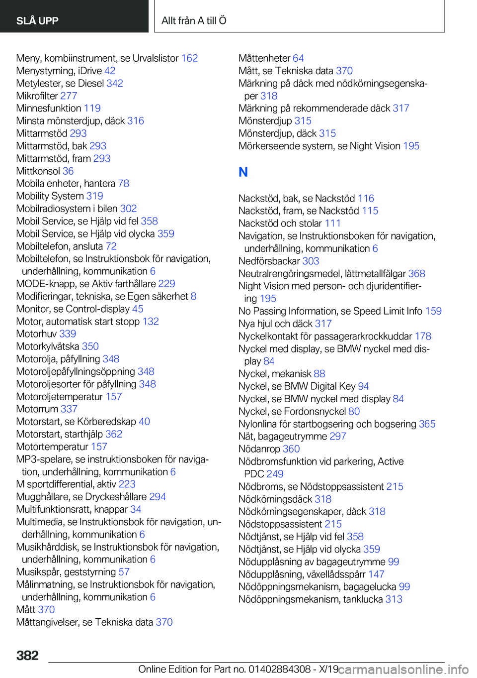 BMW 8 SERIES GRAN COUPE 2020  InstruktionsbÖcker (in Swedish) �M�e�n�y�,��k�o�m�b�i�i�n�s�t�r�u�m�e�n�t�,��s�e��U�r�v�a�l�s�l�i�s�t�o�r��1�6�2�
�M�e�n�y�s�t�y�r�n�i�n�g�,��i�D�r�i�v�e� �4�2�
�M�e�t�y�l�e�s�t�e�r�,��s�e��D�i�e�s�e�l� �3�4�2�
�M�i�k�r�