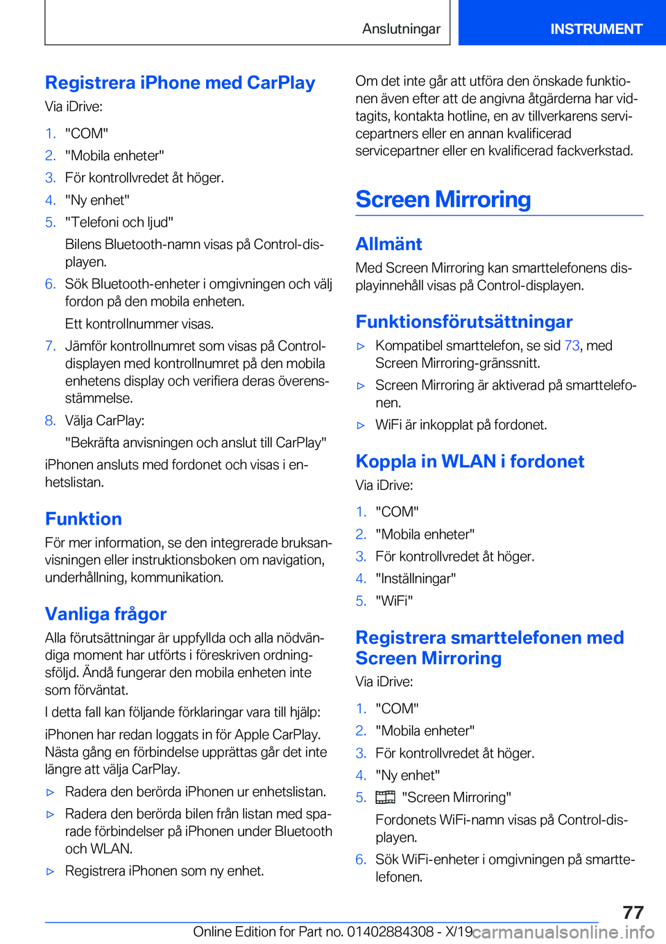 BMW 8 SERIES GRAN COUPE 2020  InstruktionsbÖcker (in Swedish) �R�e�g�i�s�t�r�e�r�a��i�P�h�o�n�e��m�e�d��C�a�r�P�l�a�y
�V�i�a��i�D�r�i�v�e�:�1�.��C�O�M��2�.��M�o�b�i�l�a��e�n�h�e�t�e�r��3�.�F�
