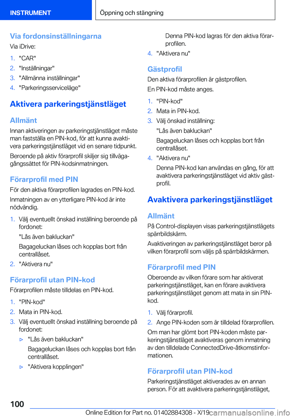 BMW 8 SERIES GRAN COUPE 2020  InstruktionsbÖcker (in Swedish) �V�i�a��f�o�r�d�o�n�s�i�n�s�t�ä�l�l�n�i�n�g�a�r�n�a
�V�i�a��i�D�r�i�v�e�:�1�.��C�A�R��2�.��I�n�s�t�ä�l�l�n�i�n�g�a�r��3�.��A�l�l�m�ä�n�n�a��i�n�s�t�ä�l�l�n�i�n�g�a�r��4�.��P�a�r�k�e�r�i�