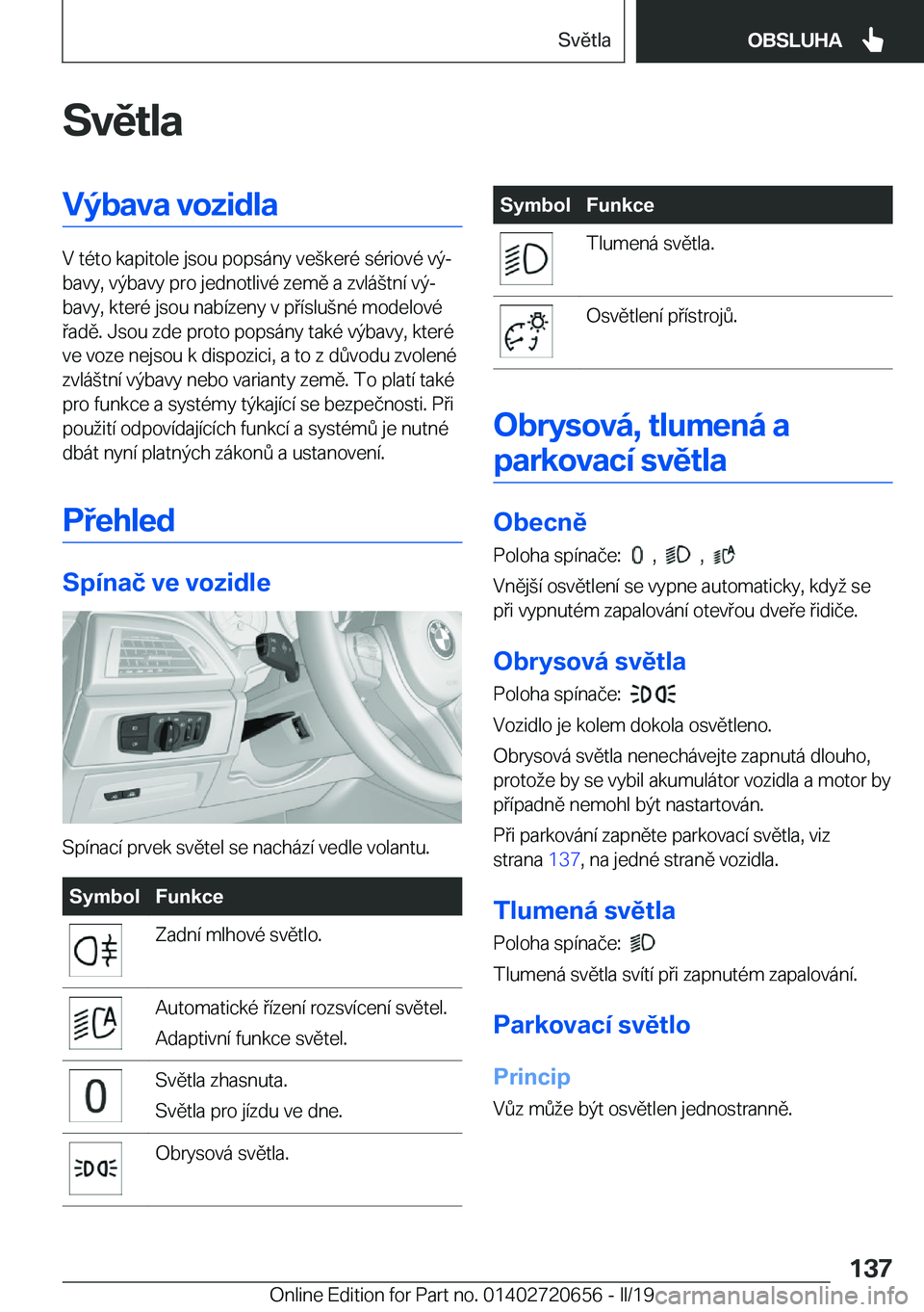 BMW M2 2020  Návod na použití (in Czech) �S�v�ě�t�l�a�V�