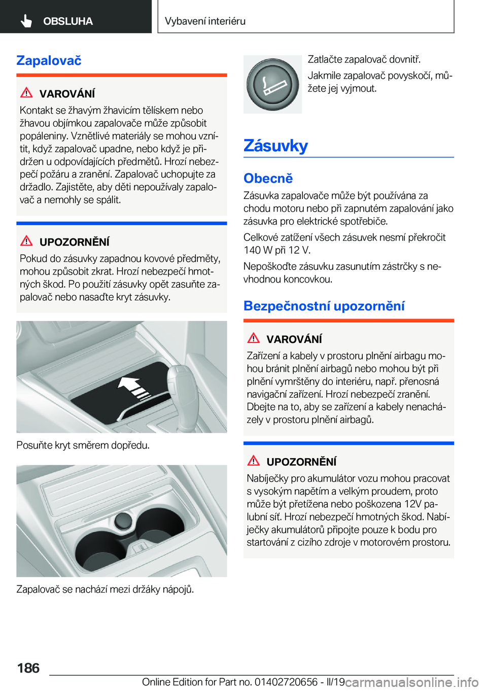 BMW M2 2020  Návod na použití (in Czech) �Z�a�p�a�l�o�v�a�č
�V�A�R�O�V�