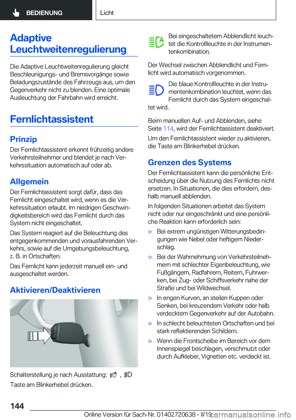 BMW M2 2020  Betriebsanleitungen (in German) �A�d�a�p�t�i�v�e�L�e�u�c�h�t�w�e�i�t�e�n�r�e�g�u�l�i�e�r�u�n�g
�D�i�e��A�d�a�p�t�i�v�e��L�e�u�c�h�t�w�e�i�t�e�n�r�e�g�u�l�i�e�r�u�n�g��g�l�e�i�c�h�t�B�e�s�c�h�l�e�u�n�i�g�u�n�g�s�-��u�n�d��B�r�e�
