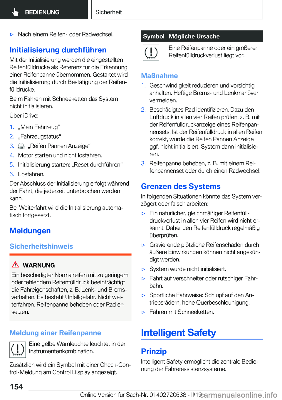 BMW M2 2020  Betriebsanleitungen (in German) 'x�N�a�c�h��e�i�n�e�m��R�e�i�f�e�n�-��o�d�e�r��R�a�d�w�e�c�h�s�e�l�.
�I�n�i�t�i�a�l�i�s�i�e�r�u�n�g��d�u�r�c�h�f�